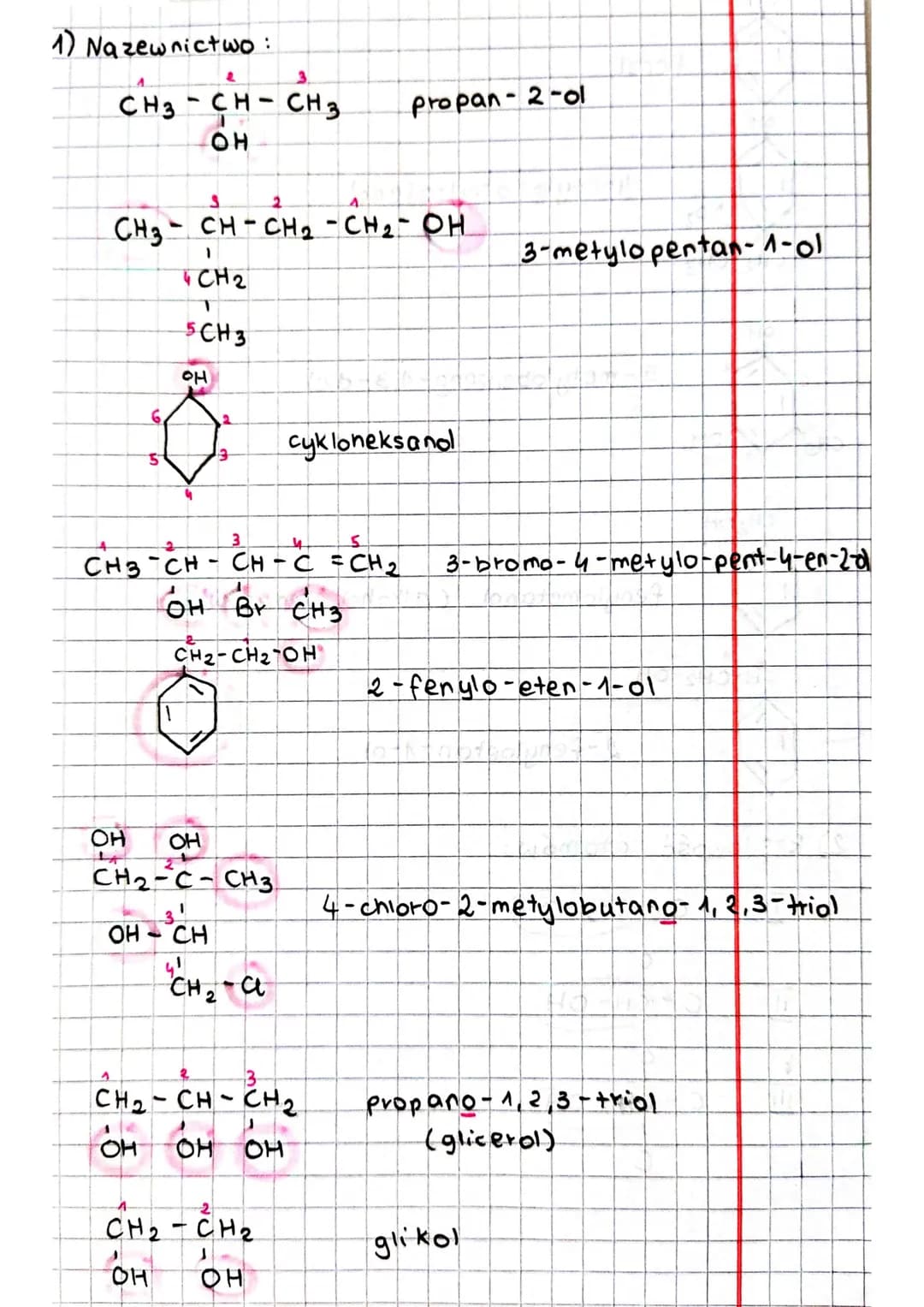 1) Nazewnictwo:
2
3.
CH3-CH-CH 3
H-CH3
OH
1
5
2
CH3 CH-CH₂ - CH₂ - OH
S
1
1
4 CH2
5CH3
OH
13
OH OH
CH₂-C-CH3.
1
3¹
OH-CH
CHO CH-CH-CHÍCH, 3-