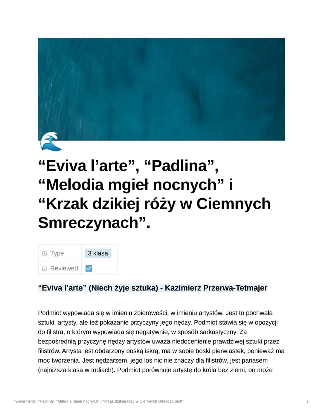 "Eviva l'arte", "Padlina",
"Melodia mgieł nocnych" i
"Krzak dzikiej róży w Ciemnych
Smreczynach".
Ⓒ Type
Reviewed
3 klasa
"Eviva l'arte" (Ni