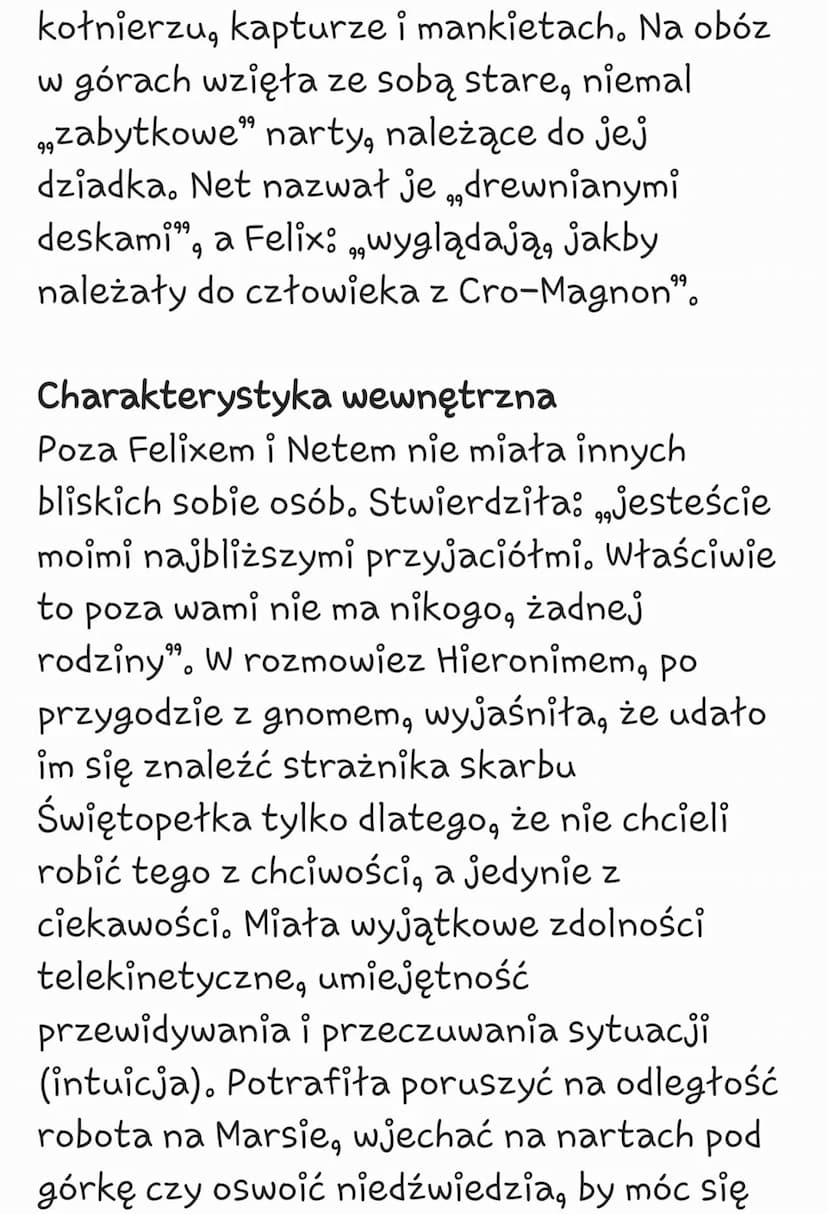 -
Podstawowe informacje o bohaterze
Nika to 13-letnia uczennica klasy Ia
gimnazjum w Warszawie, współtowarzysz
przygód Felixa i Neta. Rodzic