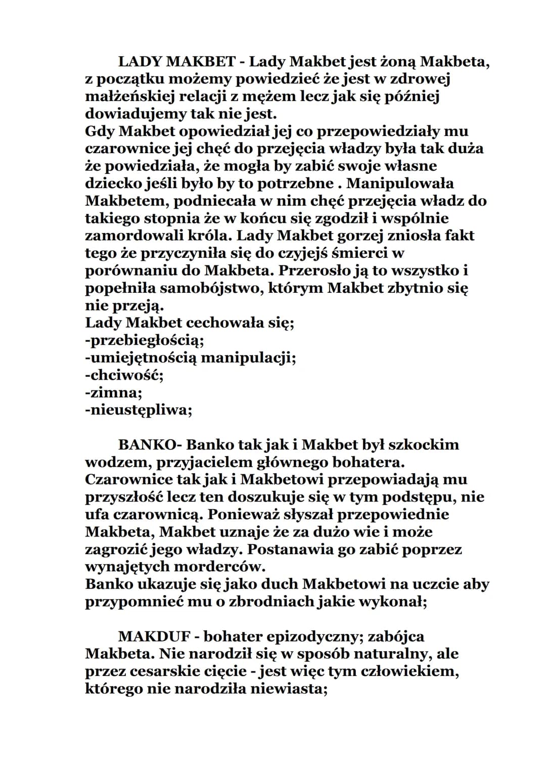 ,,Makbet"
William Szekspir
*CZAS I MIEJSCE AKCJI;
Akcja rozgrywa się w Szkocji oraz Anglii, a także
na wrzosowiskach, polu bitwy i obózie wo