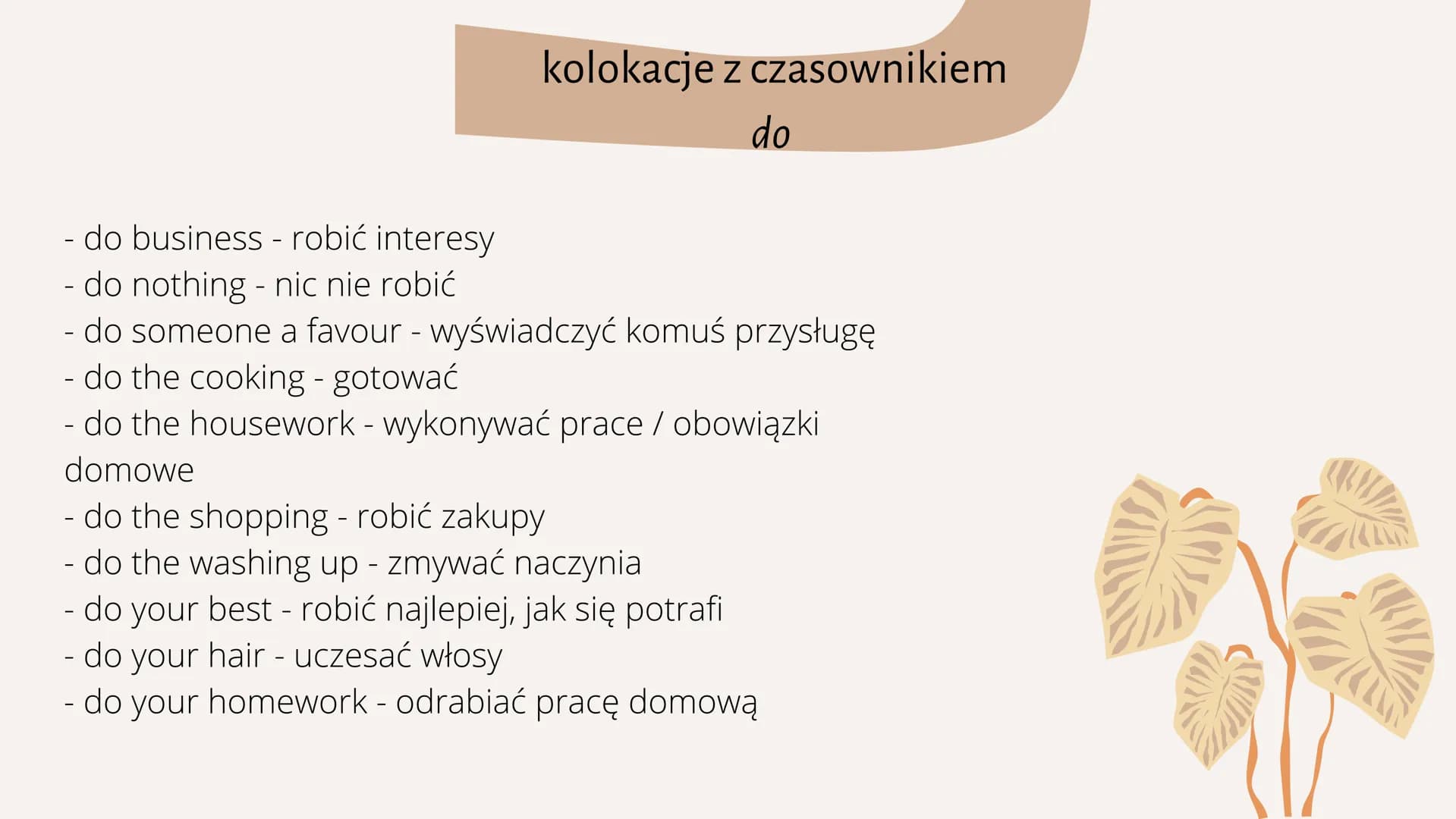 Najważniejsze kolokacje
w języku angielskim PLAN PREZENTACJI
1. Czym są kolokacje?
2. kolokacje z czasownikiem have
3. ,, do
4. ,, make
5. ,