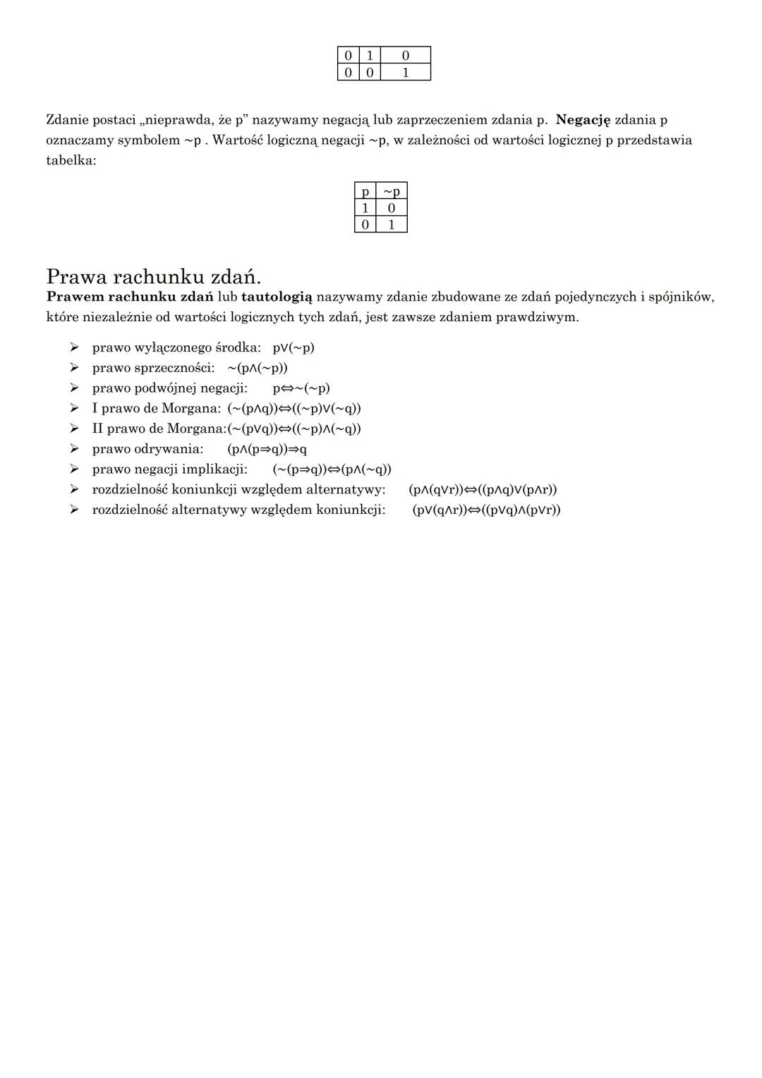 ELEMENTY LOGIKI
MATEMATYCZNEJ
Zdania logiczne. Prawa de Morgana.
Przez ,,zdanie" w logice matematycznej będziemy rozumieć tylko takie wyraże