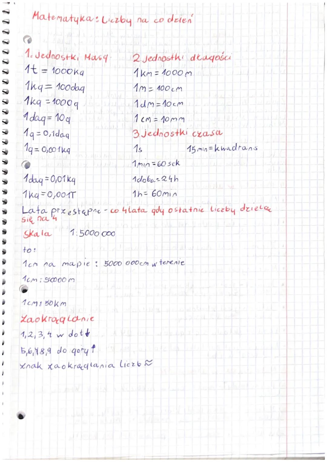 # Matematyka: Liczby na co dzień

1. Jednostki Masq

1t = 1000kg

1kg=100daq

1kg=10009

1 daq=109

19=0,1daq

19=0,001kg

1daq=0,01kg

1kg=