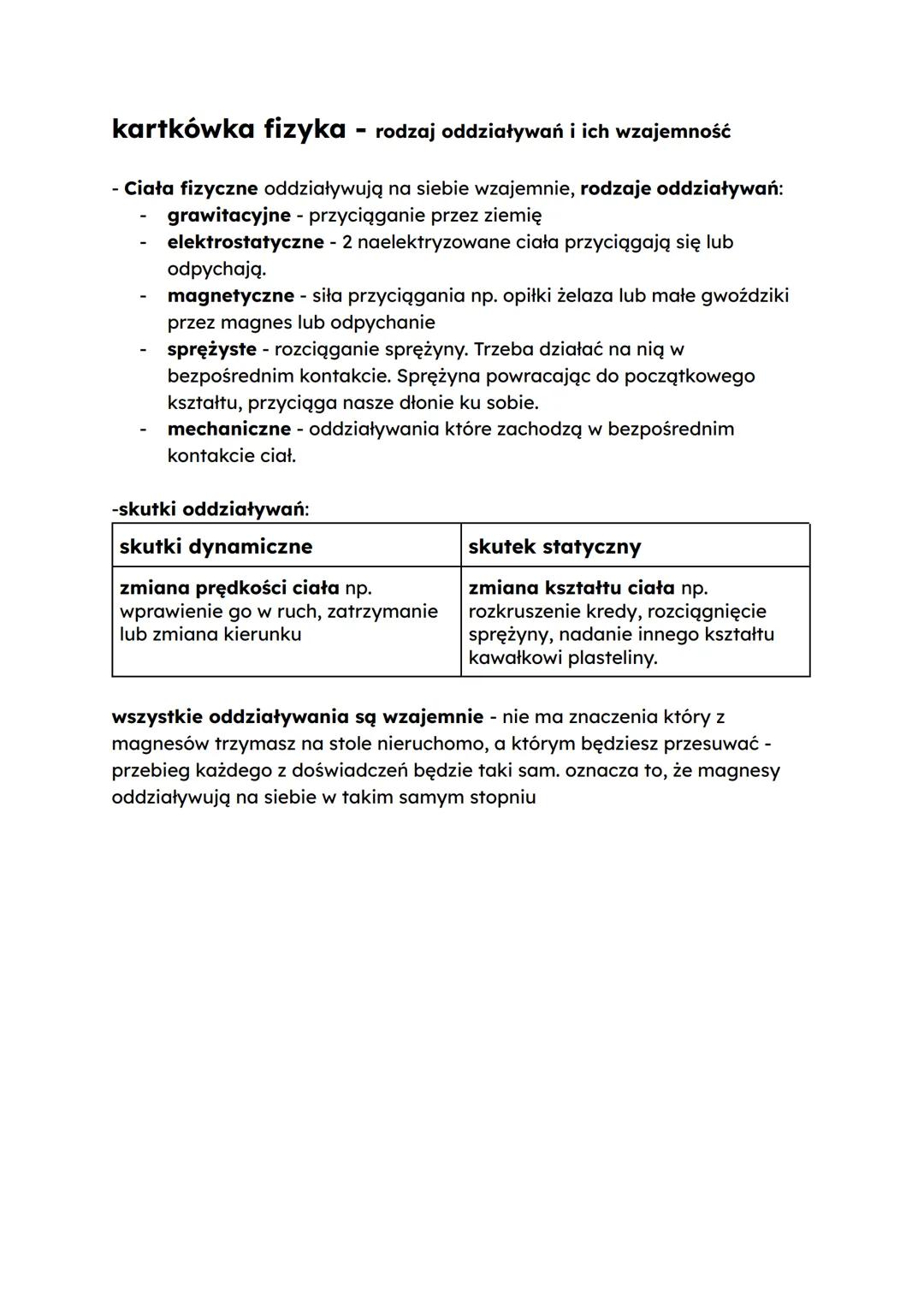 kartkówka fizyka - rodzaj oddziaływań i ich wzajemność
- Ciała fizyczne oddziaływują na siebie wzajemnie, rodzaje oddziaływań:
grawitacyjne 