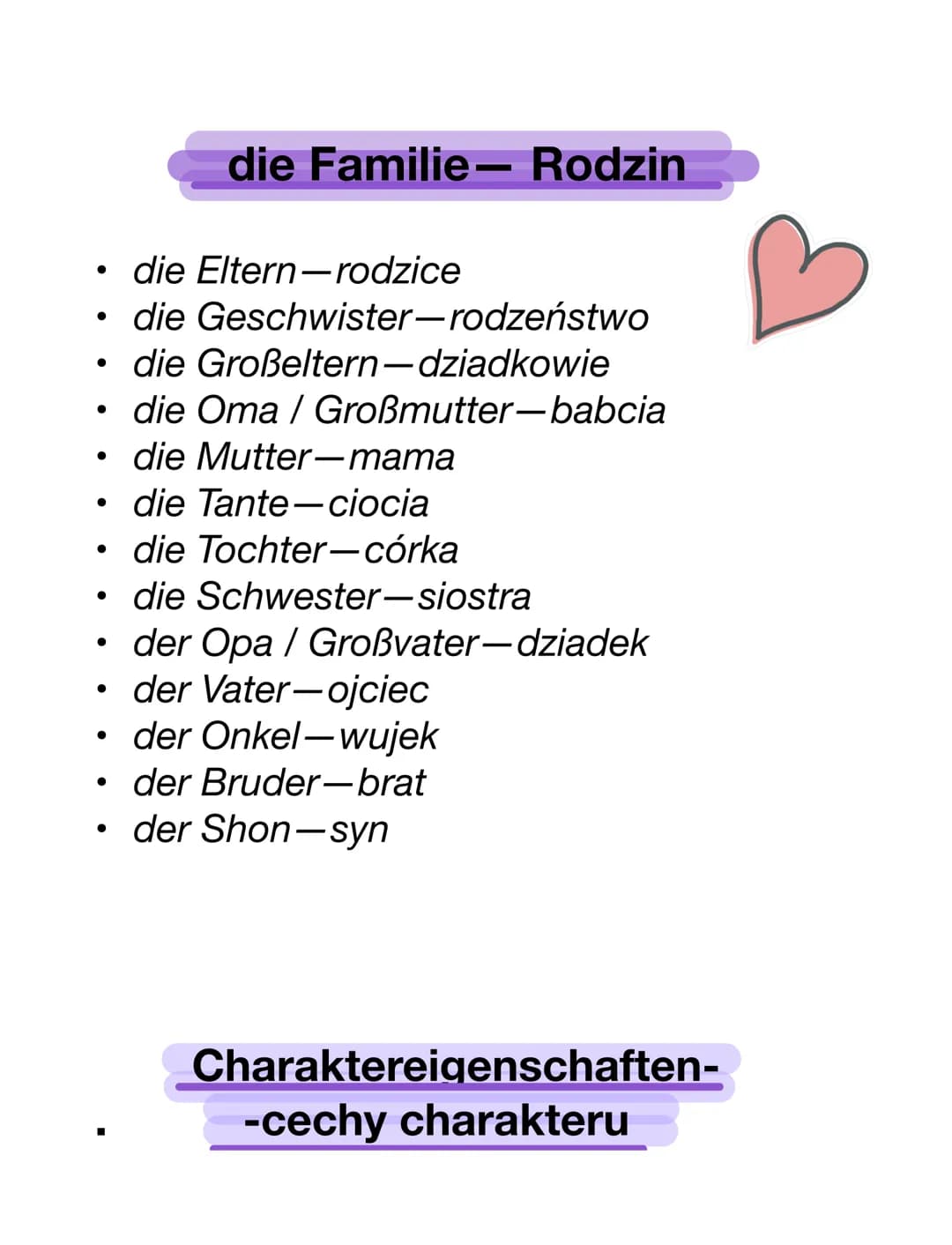 ●
die Eltern-rodzice
• die Geschwister-rodzeństwo
die
Großeltern-dziadkowie
die Oma / Großmutter-babcia
die Mutter-mama
die Tante-ciocia
• d