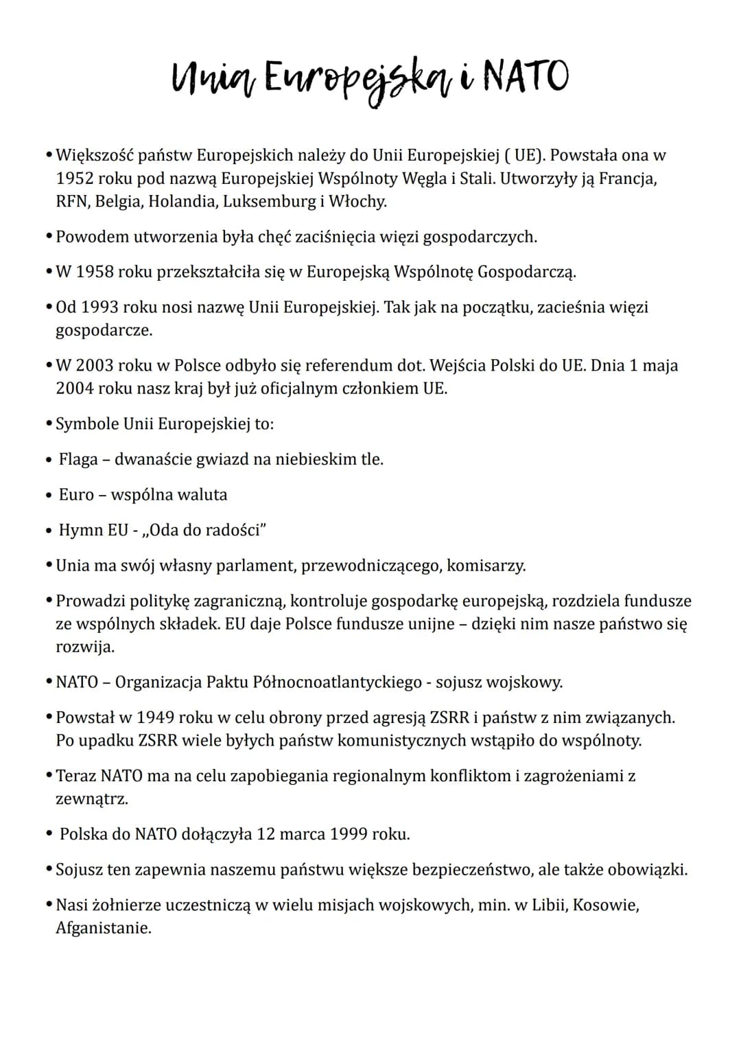 Unia Europejska i NATO
• Większość państw Europejskich należy do Unii Europejskiej (UE). Powstała ona w
1952 roku pod nazwą Europejskiej Wsp