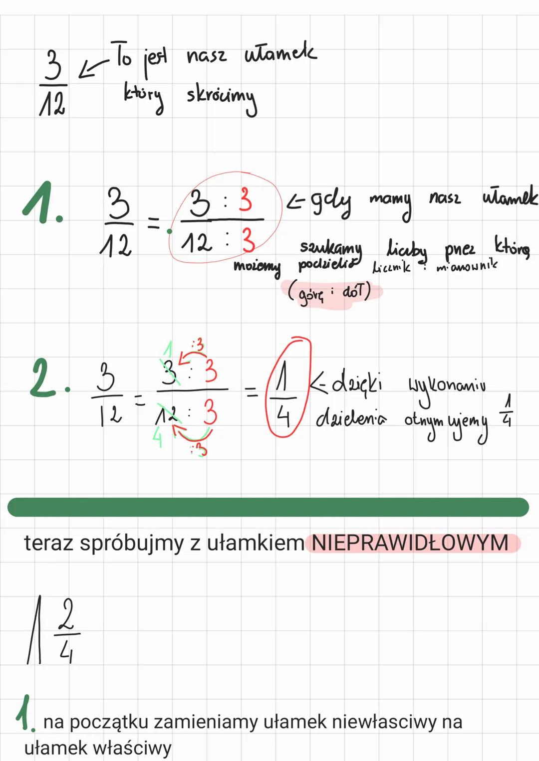 3 < To jest
12
1. 3
12
2.3
1|2
który skrócimy
12/
nasz ułamek
(1
3:3 4 gdy mamy
12:3
تان
3:3
12:3
nasz ułamek
szukamy liczby pnez ktorg
mian
