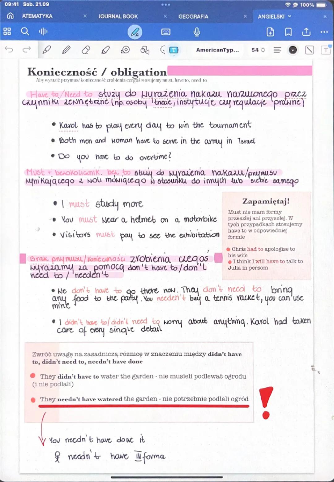 09:42 Sob. 21.09
ATEMATYKA
品
JOURNAL BOOK
GEOGRAFIA
T
AmericanTyp...
54
ANGIELSKI
100%
CZASOWNIKI MODALNE
Dzięki czasownikiom modalnym możem