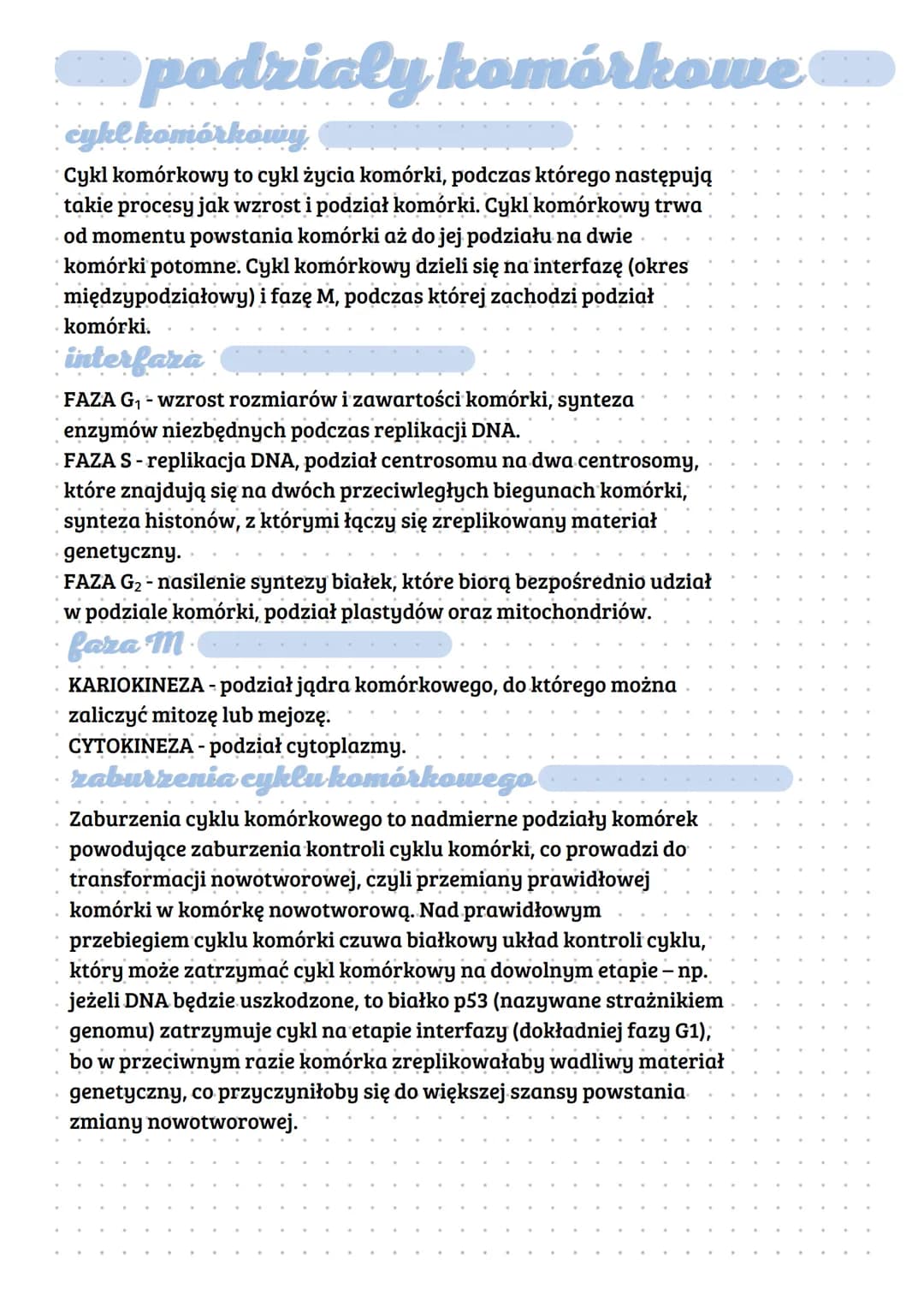 podzialy komórkowe
cykl komórkowy
Cykl komórkowy to cykl życia komórki, podczas którego następują
takie procesy jak wzrost i podział komórki