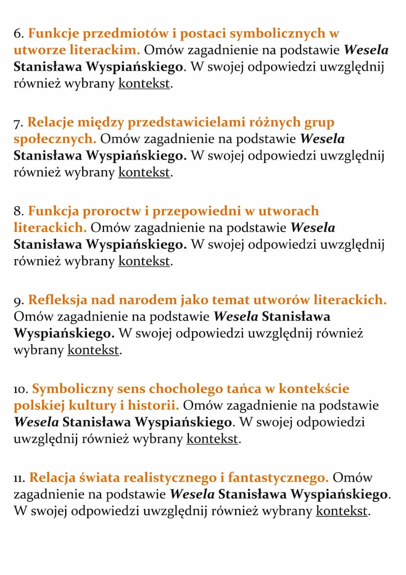 Stanisław Wyspiański
"Wesele"
Lista pytań jawnych - matura
1. Artysta jako bohater literacki. Omów zagadnienie na
podstawie Wesela Stanisław