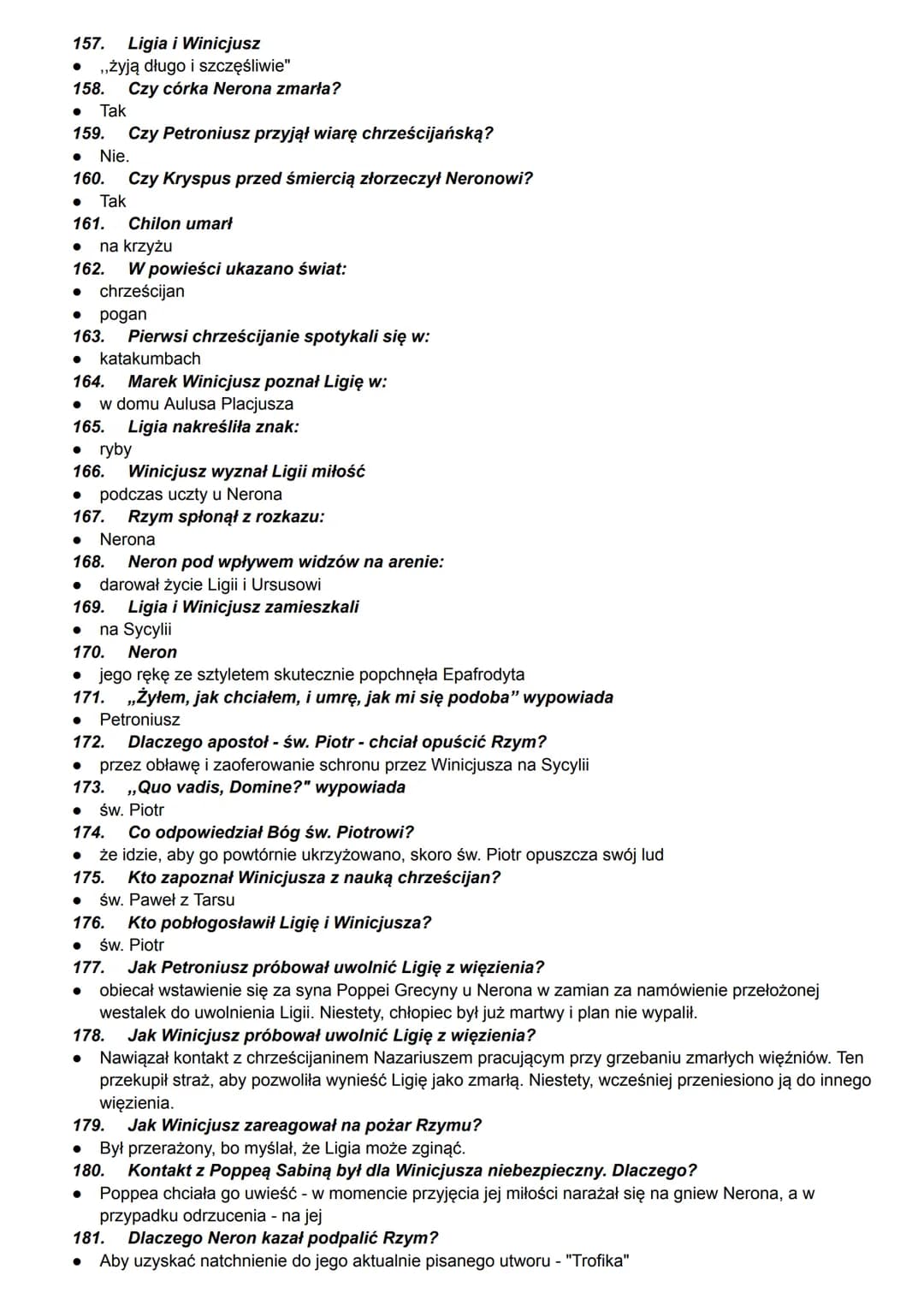 Quo Vadis
1. W jakich latach rozgrywa się akcja utworu?
63 - 64 n.e.
2. Kto jest rzymskim cezarem w trakcie wydarzeń powieści?
●
Neron
3. W 