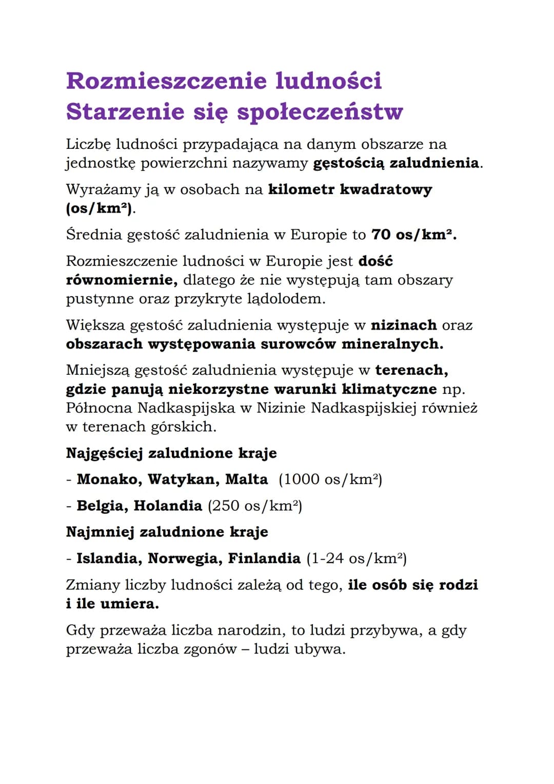 Rozmieszczenie ludności
Starzenie się społeczeństw
Liczbę ludności przypadająca na danym obszarze na
jednostkę powierzchni nazywamy gęstości