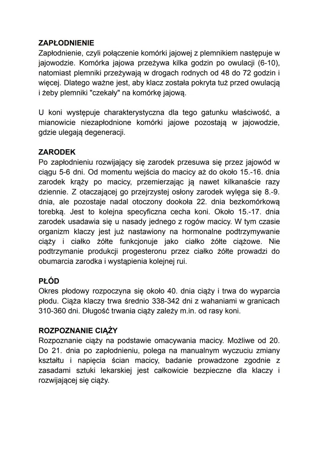 ROZRÓD KONI
• Cykl rujowy, czyli odstęp od jednej owulacji do drugiej, u klaczy
trwa średnio 19-22 dni,
ruja trwa 6,5 dnia;
• owulacja wystę