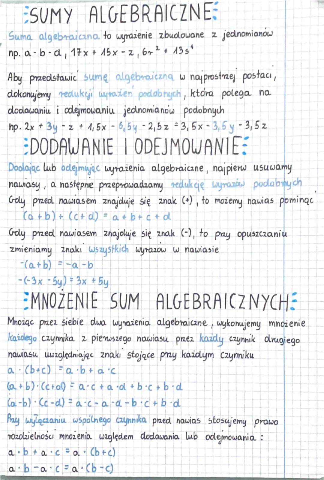 ESUMY ALGEBRAICZNE:
Suma algebraiczna to wyrażenie zbudowane z jednomianow
np. a-b-d, 17 x + 15x - z, 6r
I
2
+ 135"
Aby przedstawic sumę alg