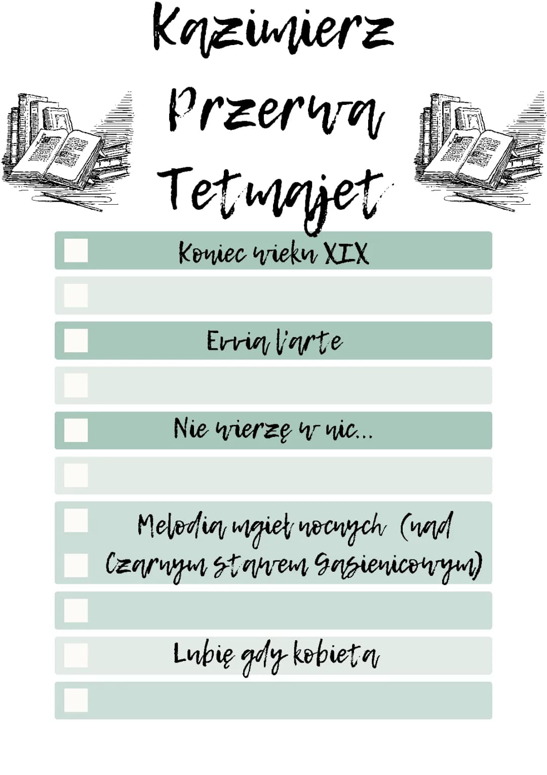 Omówienie Twórczości Kazimierza Przerwy-Tetmajera 