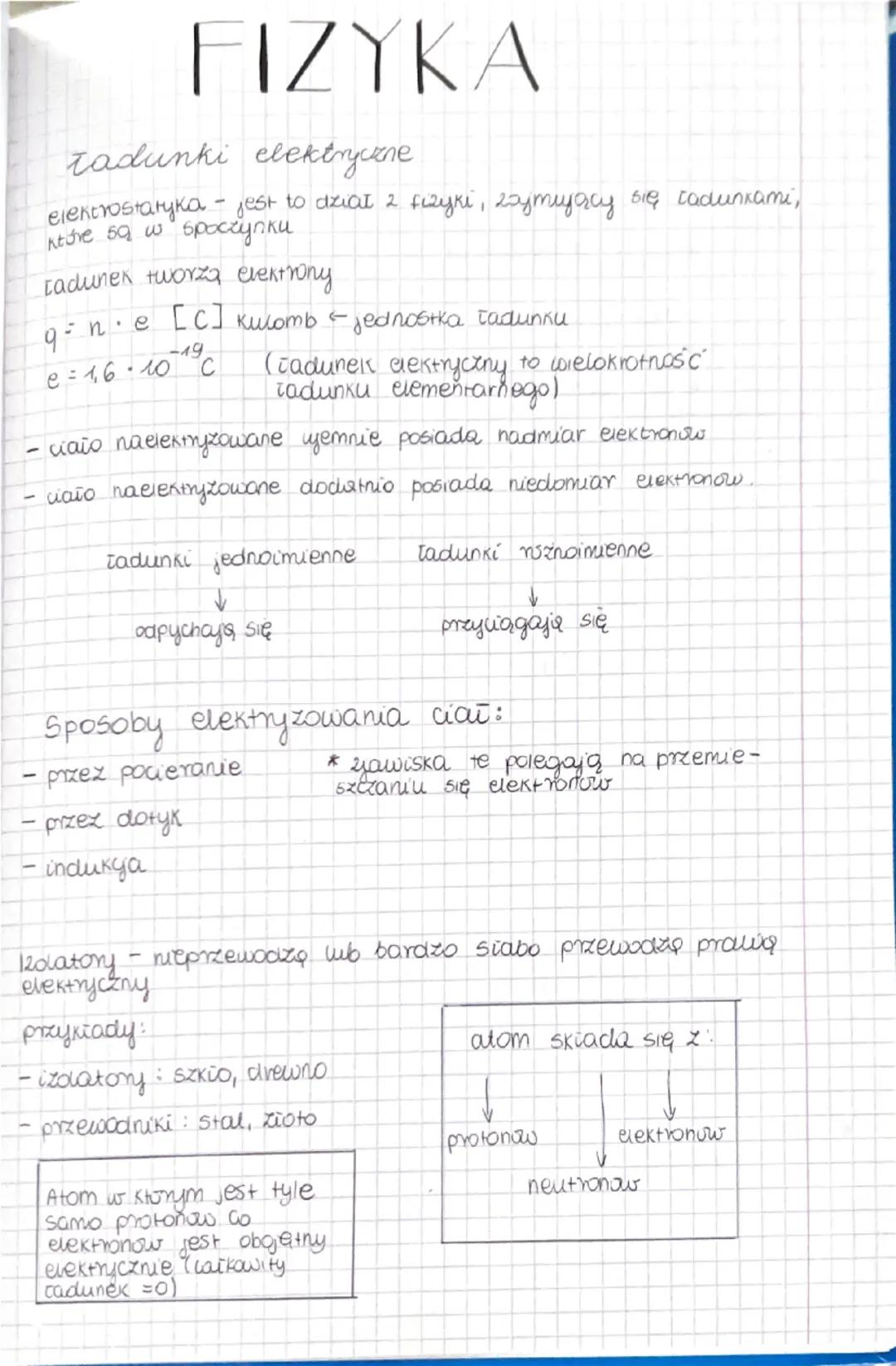 # FIZYKA

tadunki elektryczne
elektrostaryka jest to dział 2 fizyki, zajmujący się tadunkami,
ntre 59 w spoczупки

radunek tworza eleктопу
д