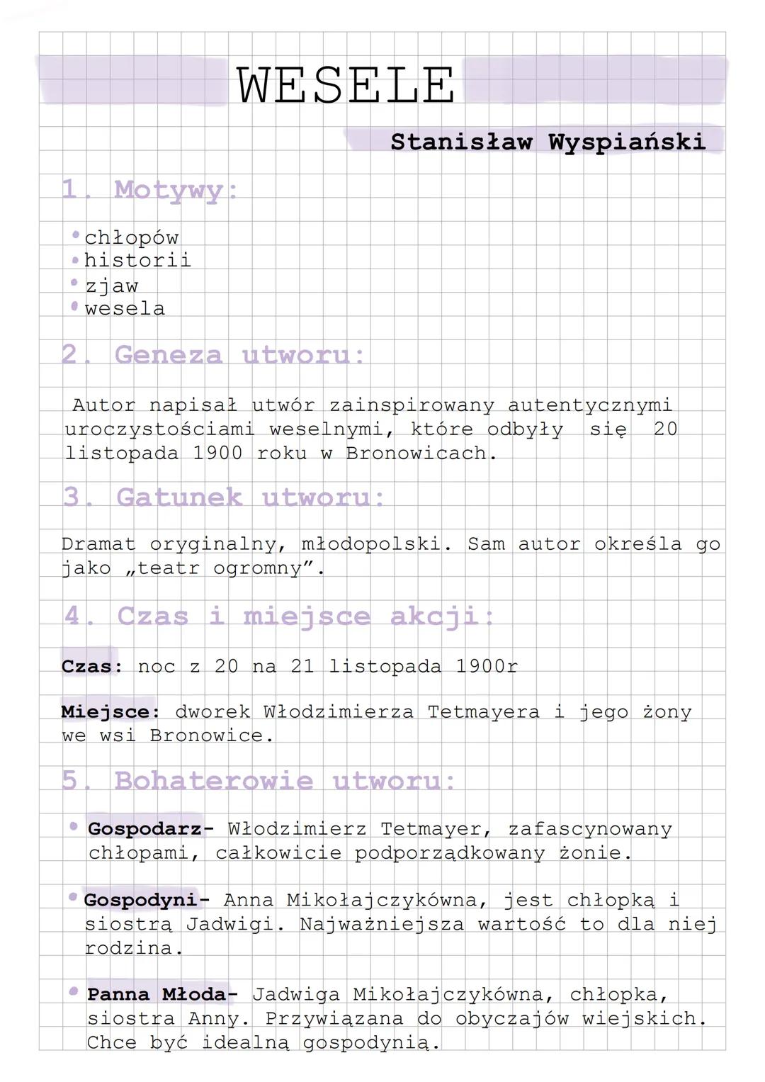 # WESELE

Stanisław Wyspiański

1. Motywy:

*   chłopów
*   histori
*   zjaw
*   wesela

2. Geneza utworu:

Autor napisał utwór zainspirowan