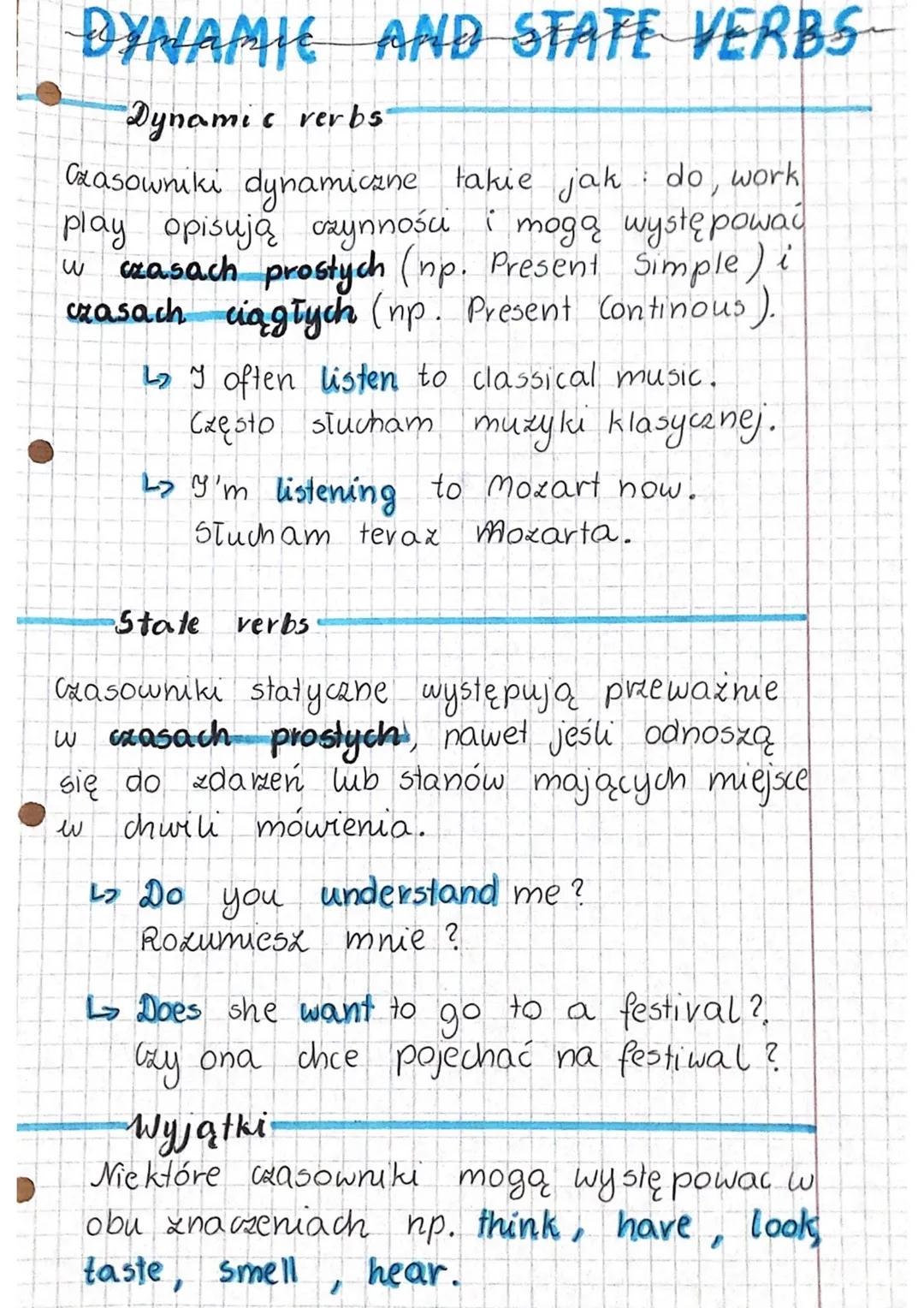 DYNAMIC AND STATE VERBS
Dynamic verbs.
Czasowniki dynamiczne takie jak do, work
play opisują czynności mogą występować
czasach prostych (np.