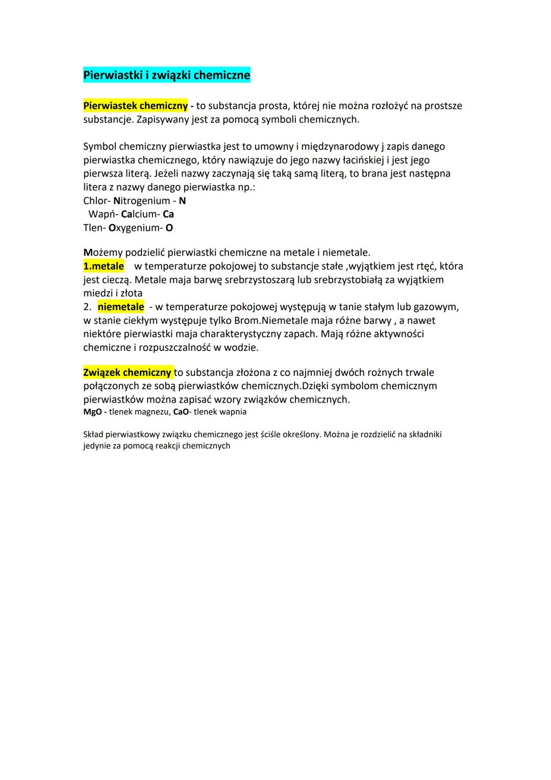 Pierwiastki i związki chemiczne
Pierwiastek chemiczny - to substancja prosta, której nie można rozłożyć na prostsze
substancje. Zapisywany j