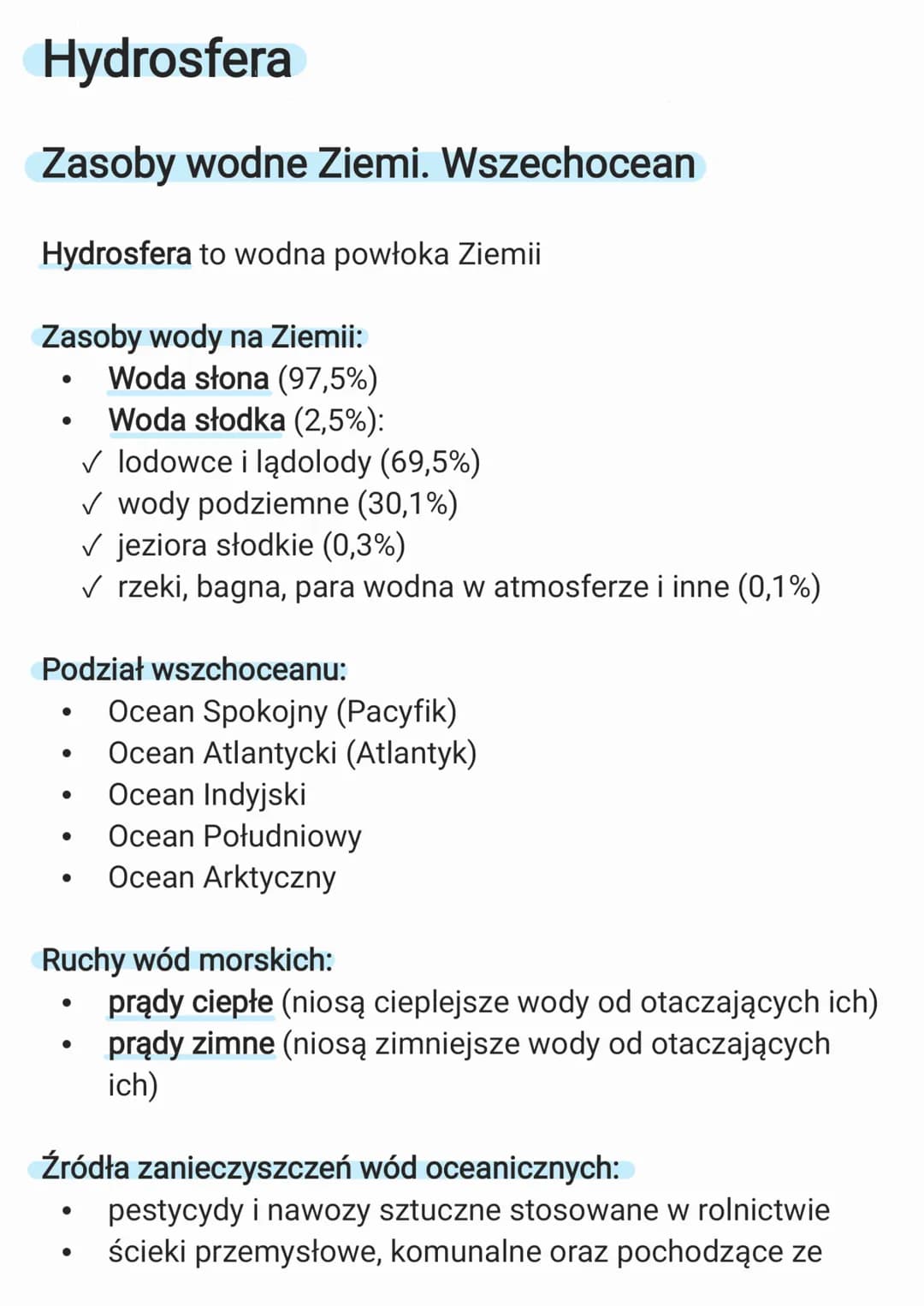 Hydrosfera
Zasoby wodne Ziemi. Wszechocean
Hydrosfera to wodna powłoka Ziemii
Zasoby wody na Ziemii:
Woda słona (97,5%)
Woda słodka (2,5%):
