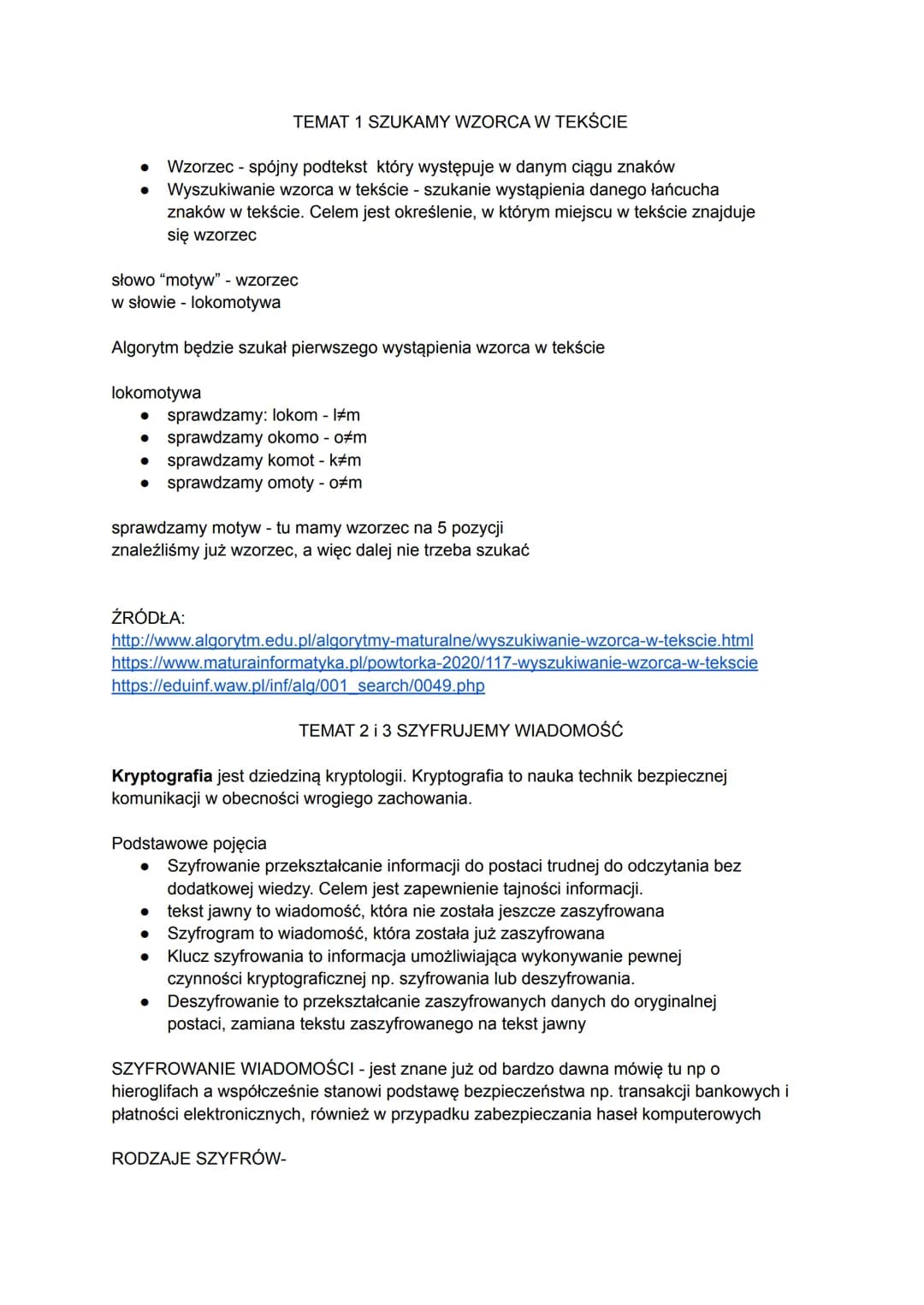TEMAT 1 SZUKAMY WZORCA W TEKŚCIE
Wzorzec - spójny podtekst który występuje w danym ciągu znaków
● Wyszukiwanie wzorca w tekście - szukanie w