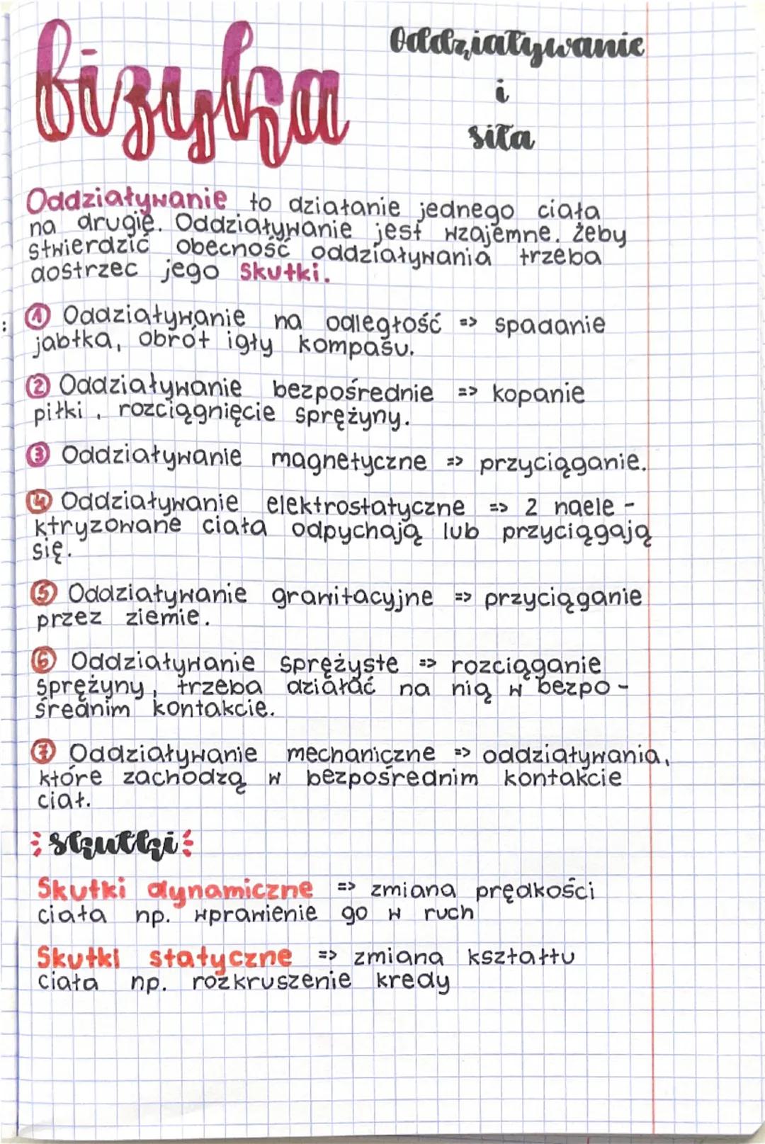 # візува

## Oddziaływanie

### i

### sila

Oddziaływanie to działanie jednego ciała
na drugie. Oddziaływanie jest wzajemne, żeby
Stwierdzi