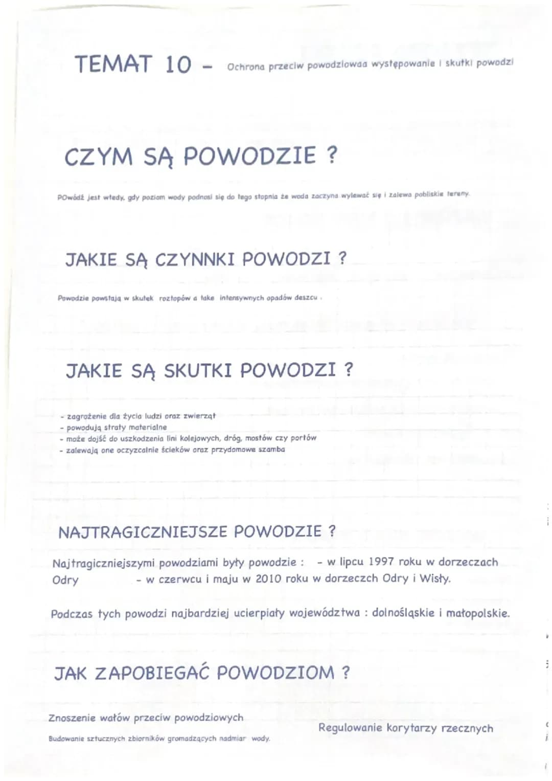 TEMAT 10-Ochrona przeciw powodziowaa występowanie i skutki powodzi
CZYM SĄ POWODZIE?
Powódź jest wtedy, gdy poziom wody podnosi się do tego 