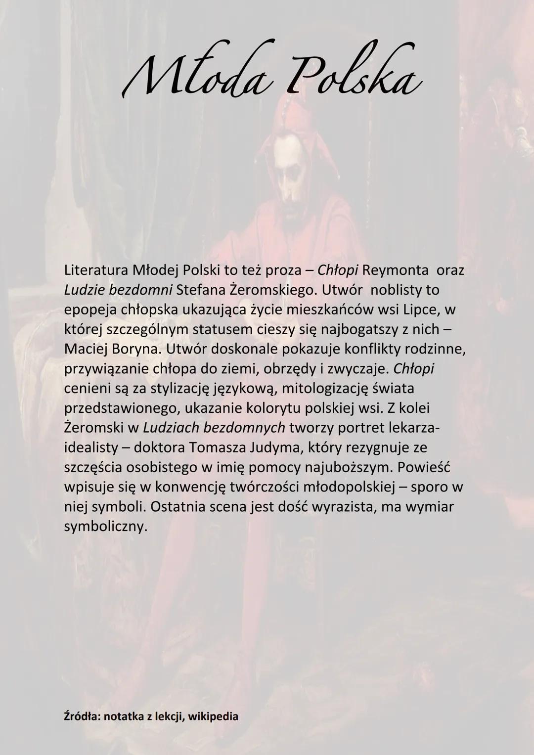 Młoda Polska
Młoda Polska to polska odmiana modernizmu w literaturze,
muzyce i sztuce polskiej przypadającego na lata 1890-1918.
Jest to cza