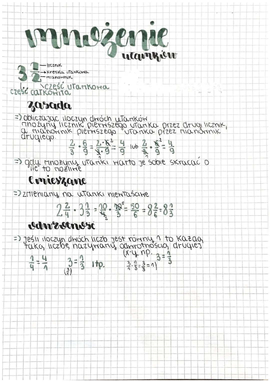 # mnożenie
utamkow
3$\frac{1}{2}$ - licznik
- kreska utankowa
- Mianownik
część utamкона
część carkonita

## zasada
=> obliczając iloczyn dw