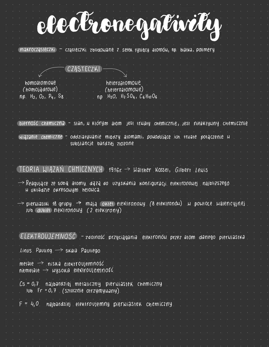 electronegativity
makrocząsteczki cząsteczki zbudowane z setek tysięcy alomów, np. białka, polimery
homoatomowe
(homojądrowe)
np. H₂, O₂, P4