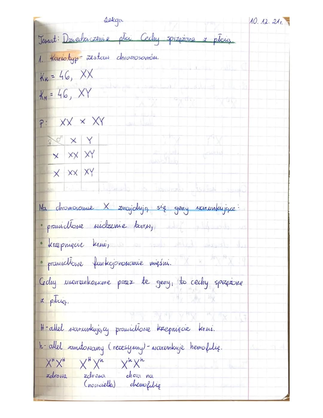 sekga
Temat: Dziedziczenie płci Cedky spizazione z płcią.
1. Kariotyp zestaw chromosomów.
K₁ = 46, XX
KM = 46, XY
P: XX X XY
XY
X XX XY
x xx