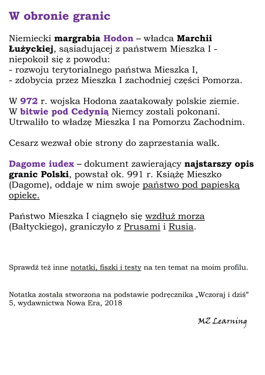 Mieszko I i początki
Polski
Od państwa Polan do Polski
Plemieniem Polan rządzili książęta z dynastii Piastów.
Najpierw Piastowie rządzili w 