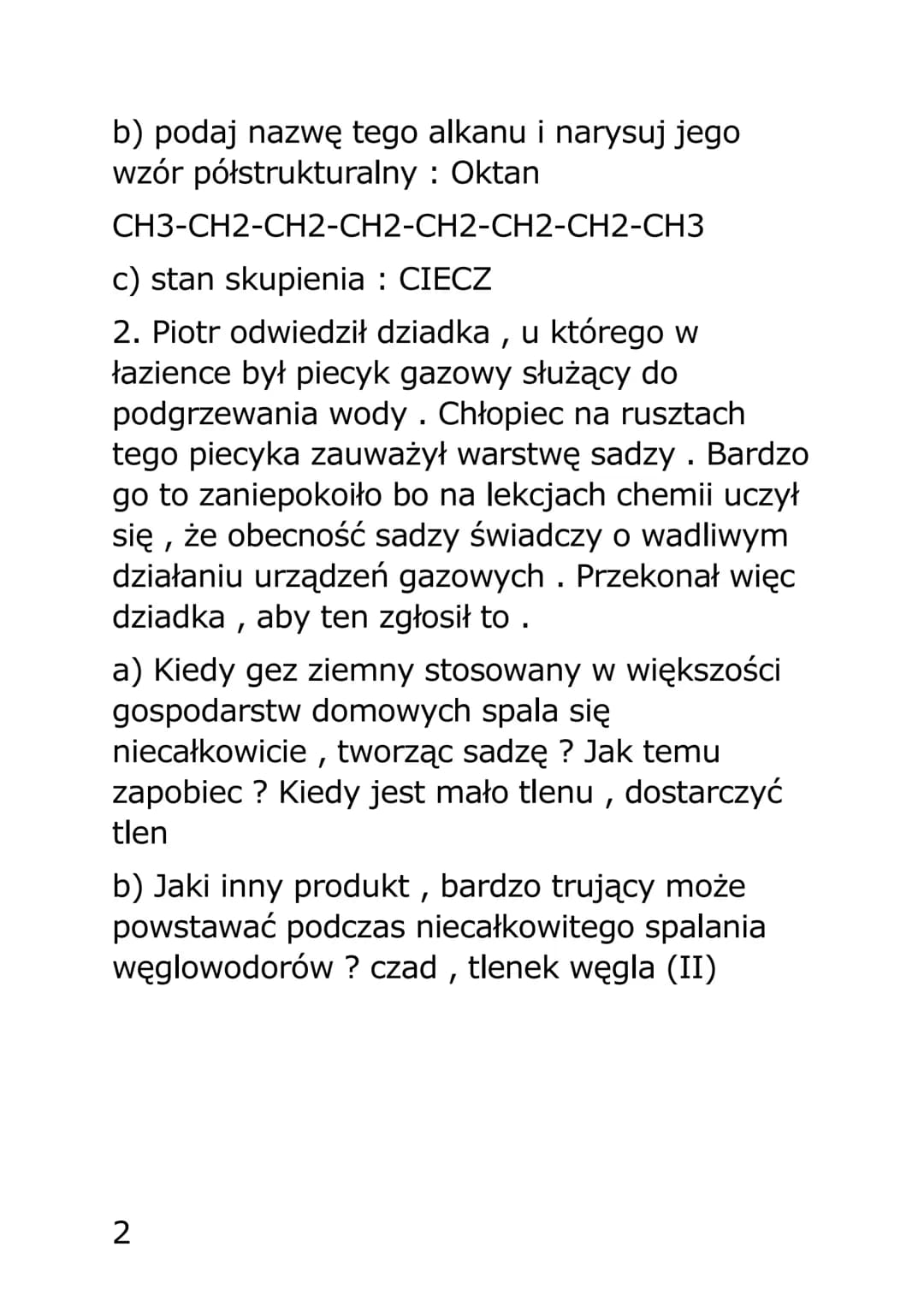 CHEMIA - węglowodory
Nagłówek 1
Zadanie sprawdź swoją umiejętność.
1. Węglowodory nasycone tworzą szereg
homologiczny o wzorze CnH2n+2 . Ich