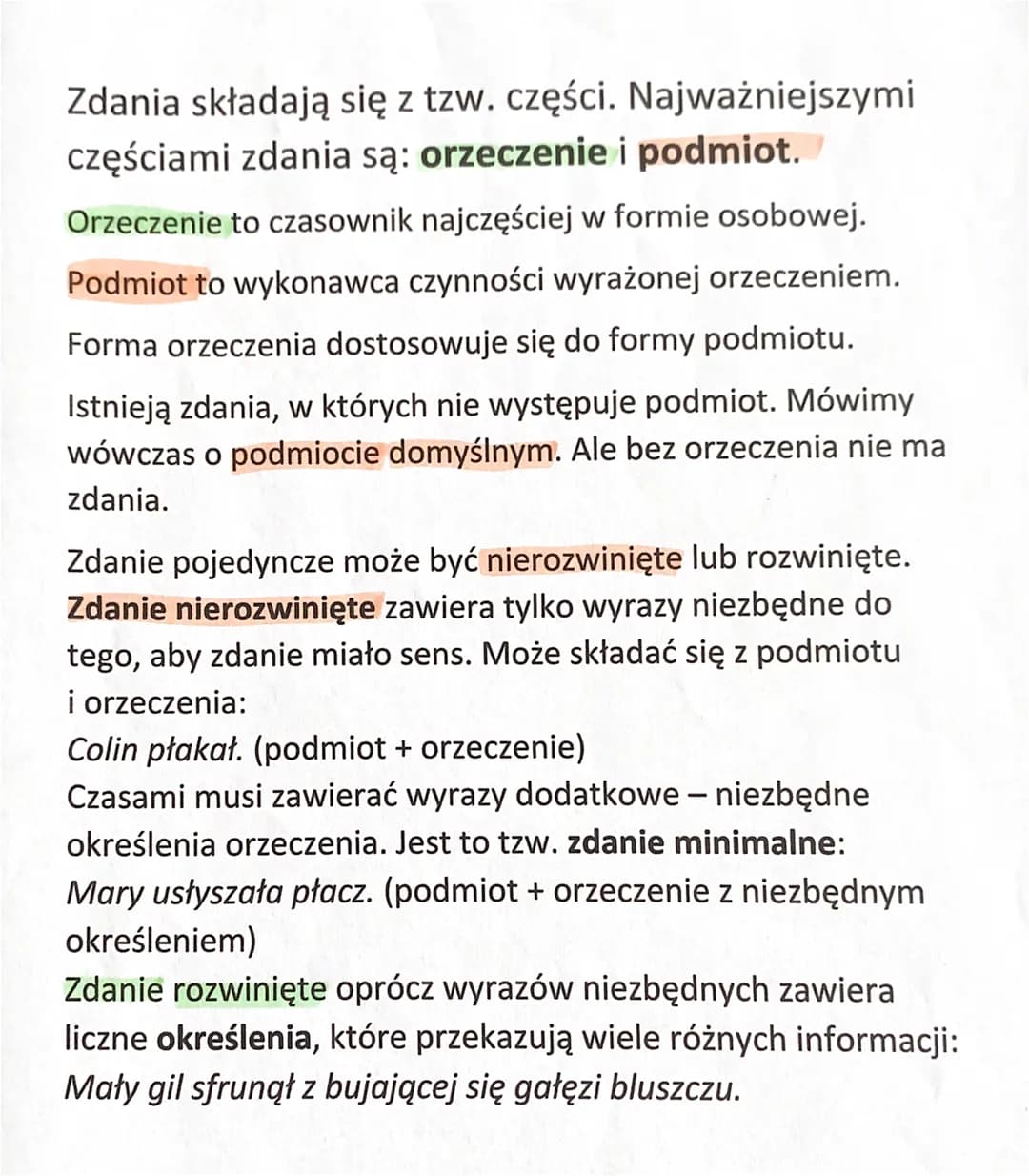 Zdania składają się z tzw. części. Najważniejszymi
częściami zdania są: orzeczenie i podmiot.
Orzeczenie to czasownik najczęściej w formie o