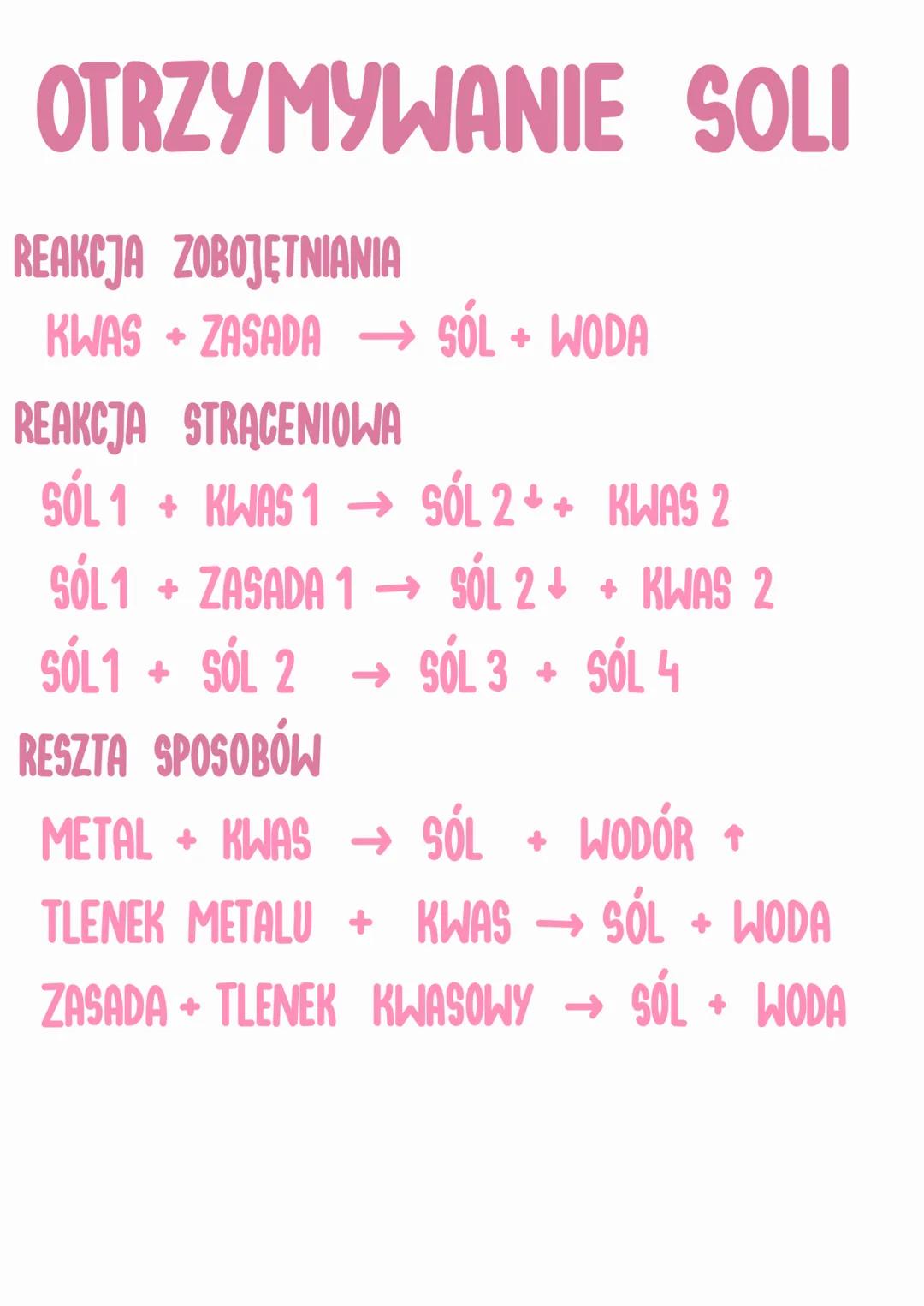 OTRZYMYWANIE SOLI
REAKCJA ZOBOJĘTNIANIA
KWAS + ZASADA →→ SÓL + WODA
REAKCJA STRĄCENIOWA
SÓL 1 + KWAS 1 → SÓL 2✦✦ KWAS 2
SÓL1 + ZASADA 1 → SÓ