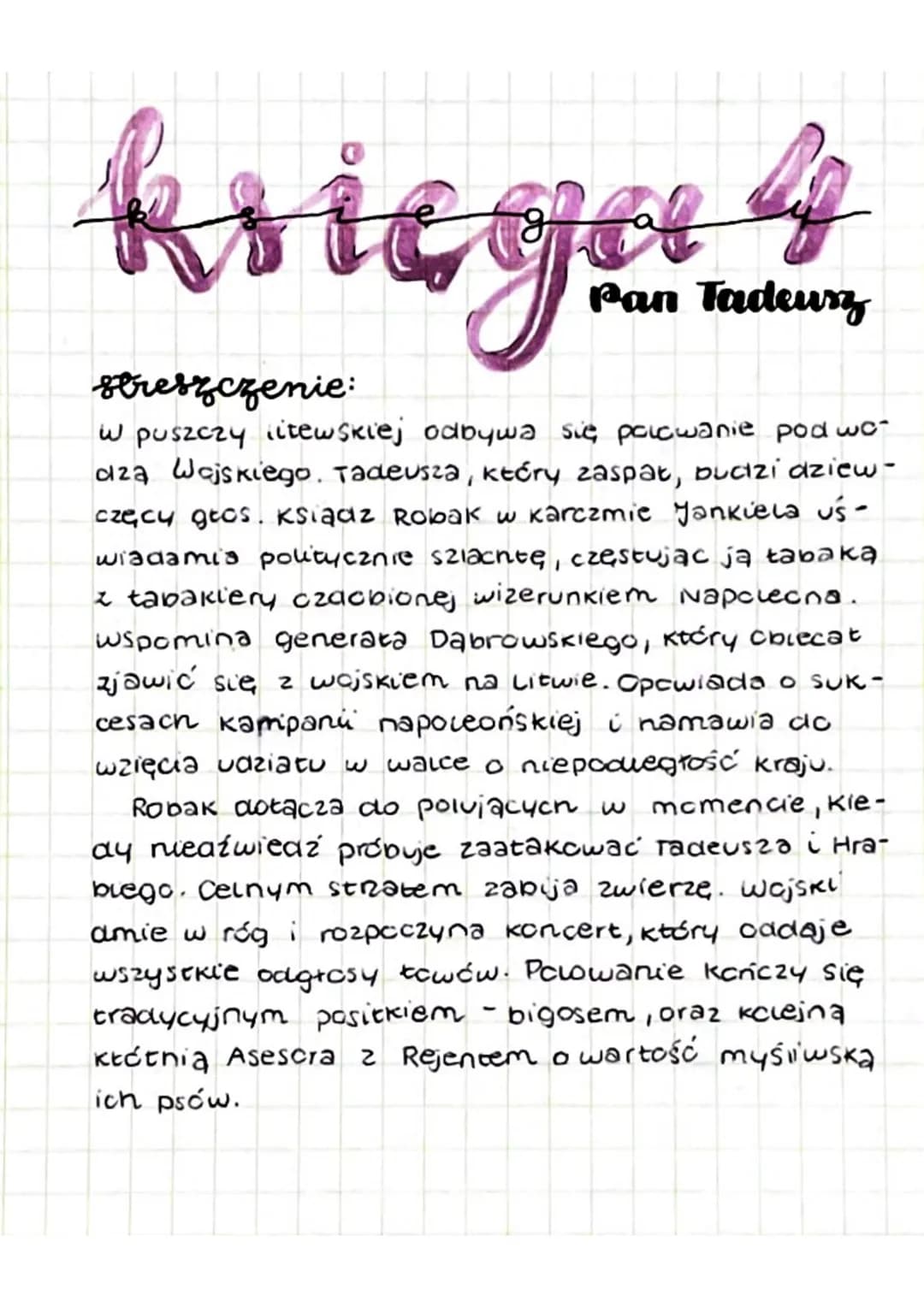 kriega
streszczenie:
w puszczy litewskiej odbywa się polowanie pod wc-
dzą Wojskiego. Tadeusza, który zaspat, bucizi dziew-
częcy głos. Ksią