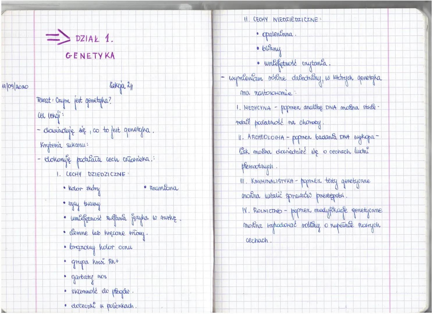DZIAŁ 1.
GENETYKΑ
14/09/2020
Lekcja 211
Temat: Czym jest genetyka?
Cel lekcji:
- dowiaduję się, co to jest genetyka.
Kryteria sukcesu:
- dok