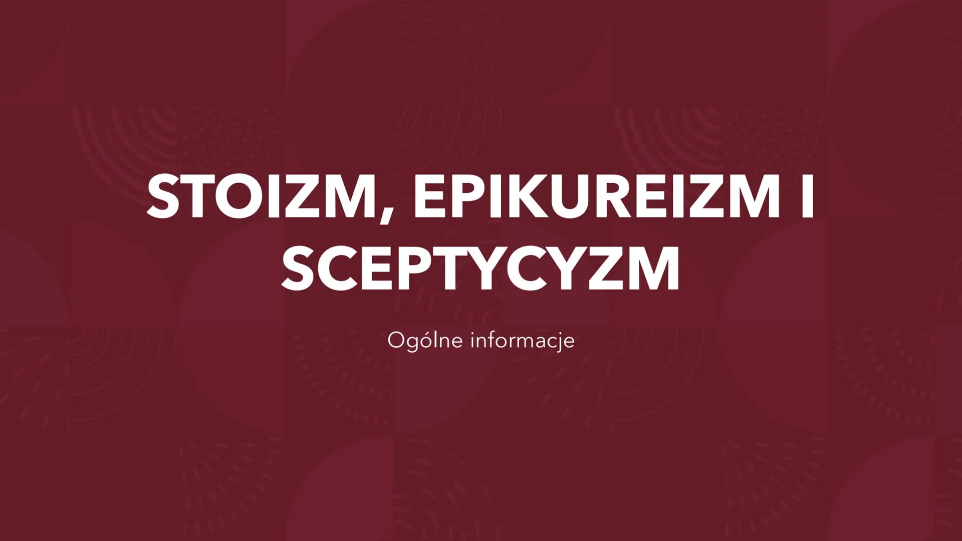 STOIZM, EPIKUREIZM I
SCEPTYCYZM
Ogólne informacje STOICY Założyciel i przedstawiciele
Szkołę stoicką założył Zenon z Kition
Mimo zgłębiania 