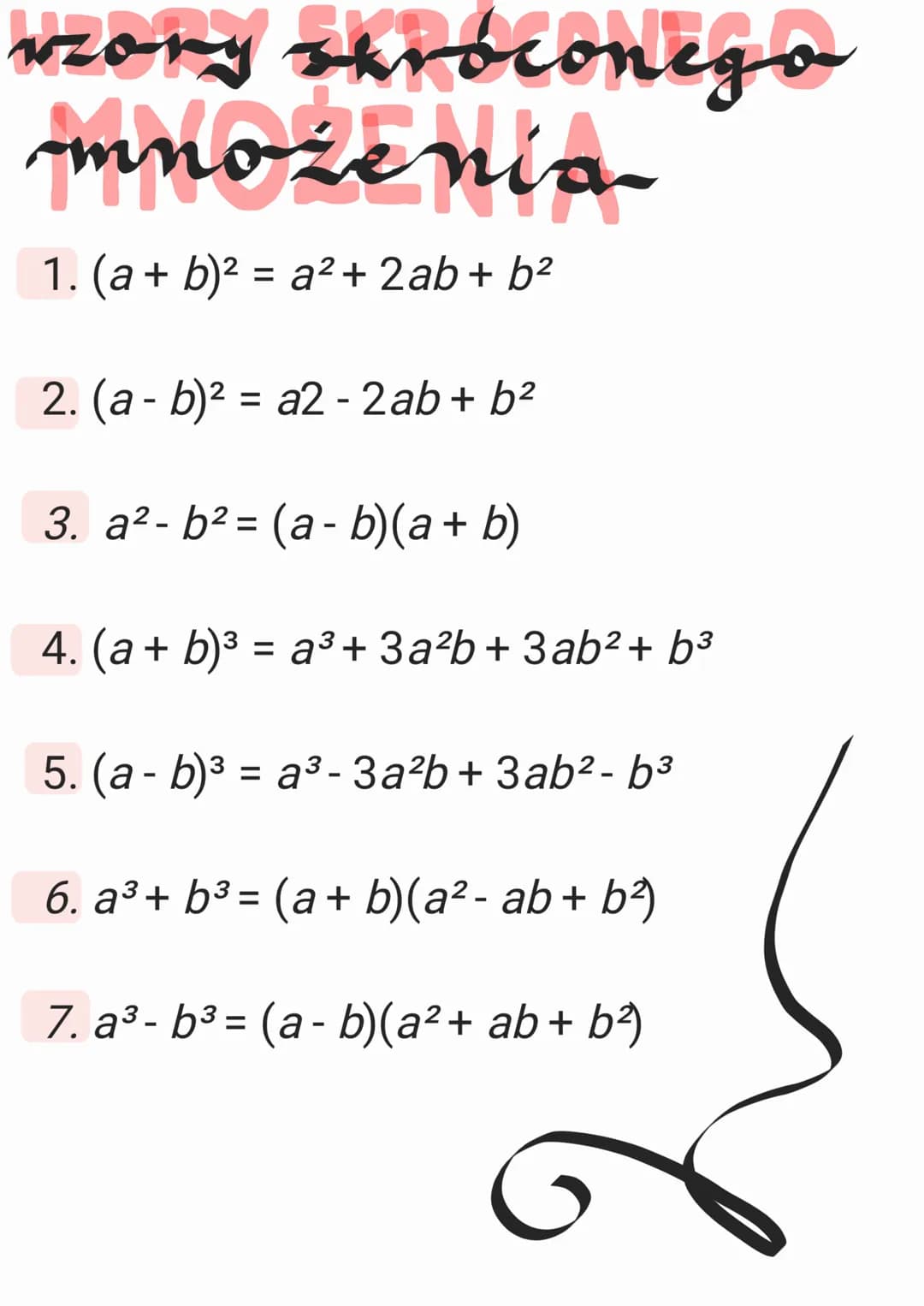 vzory skróconego
mnożenia
1. (a + b)² = a² + 2ab + b²
2. (a - b)² = a2 - 2ab + b²
3. a²-b² = (a - b)(a + b)
4. (a + b)³ = a³ + 3a²b+3ab²+ b³