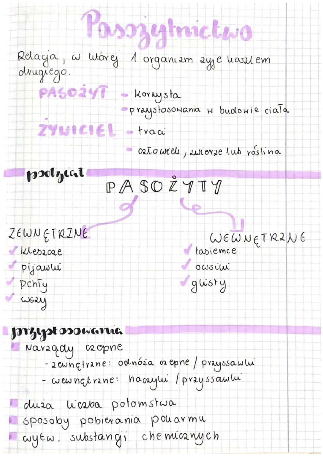 Passzytnictwo
Relaga, w której 1 organizm zyje kosalem
drugiego
PASOŻYT
ZYNICIEL
podziat
ZEWNĘTRZNE
Kleszcze
pijawli
Pchły
cosay
Korzysta
-p