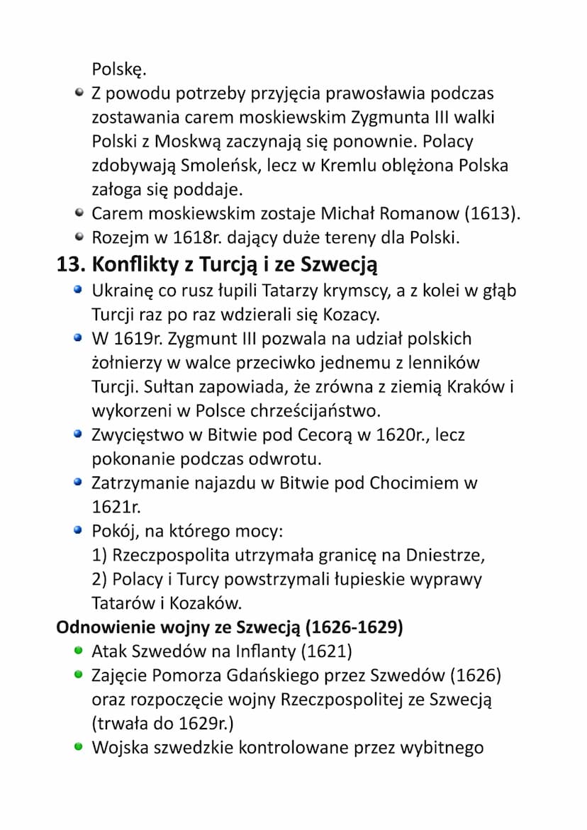 Legenda:
> informacje ogólne
zmiany królów
• konflikty ze Szwecją
• konflikty z Moskwą
• konflikty z Turcją
konflikty z Ukrainą
► konflikty 