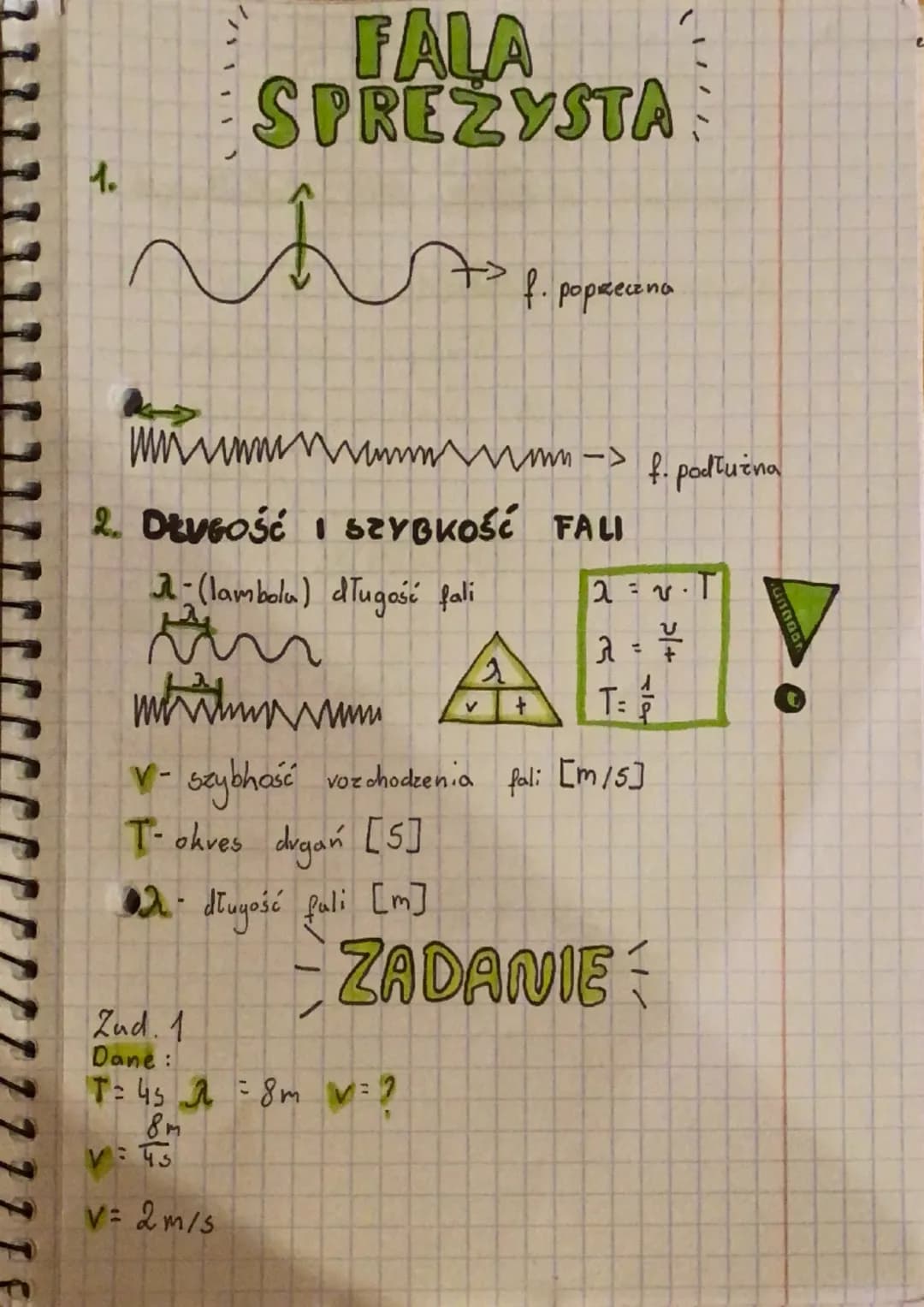 C
wwwwwww
2. Devość I SZYBKOść FALI
1-(lambolu) długość fali
m
www
Zud. 1
Dane:
FALA
SPREZYSTA
L
8m
f. poprzeczna
V: 43
V= 2m/s
wwmm-> f. po