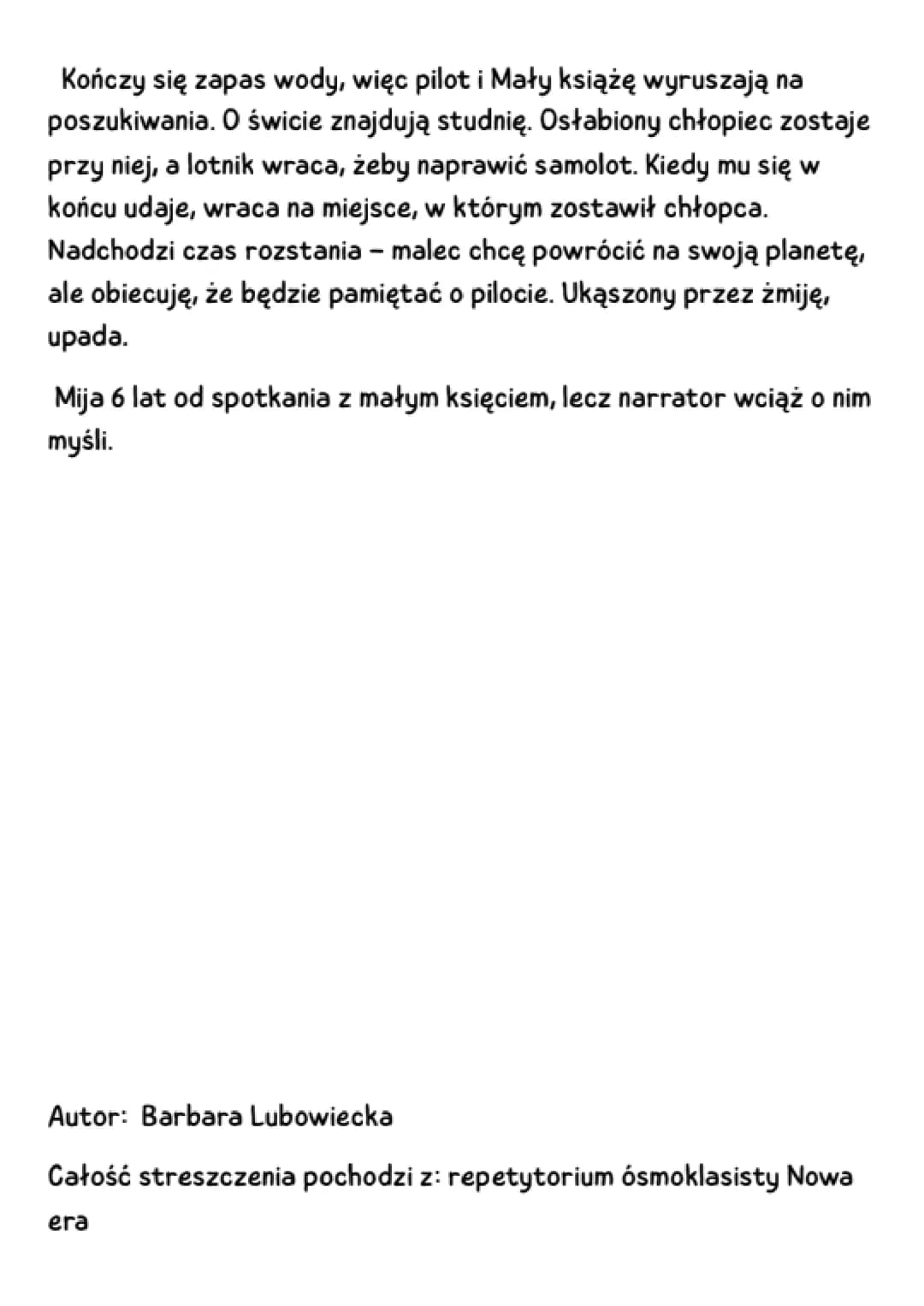 MAŁY KSIĄŻĘ streszczenie
Narrator wspomina, jak w wieku 6 lat narysował węża boa, który
połknął słonia. Dorośli widzieli jednak na jego rysu
