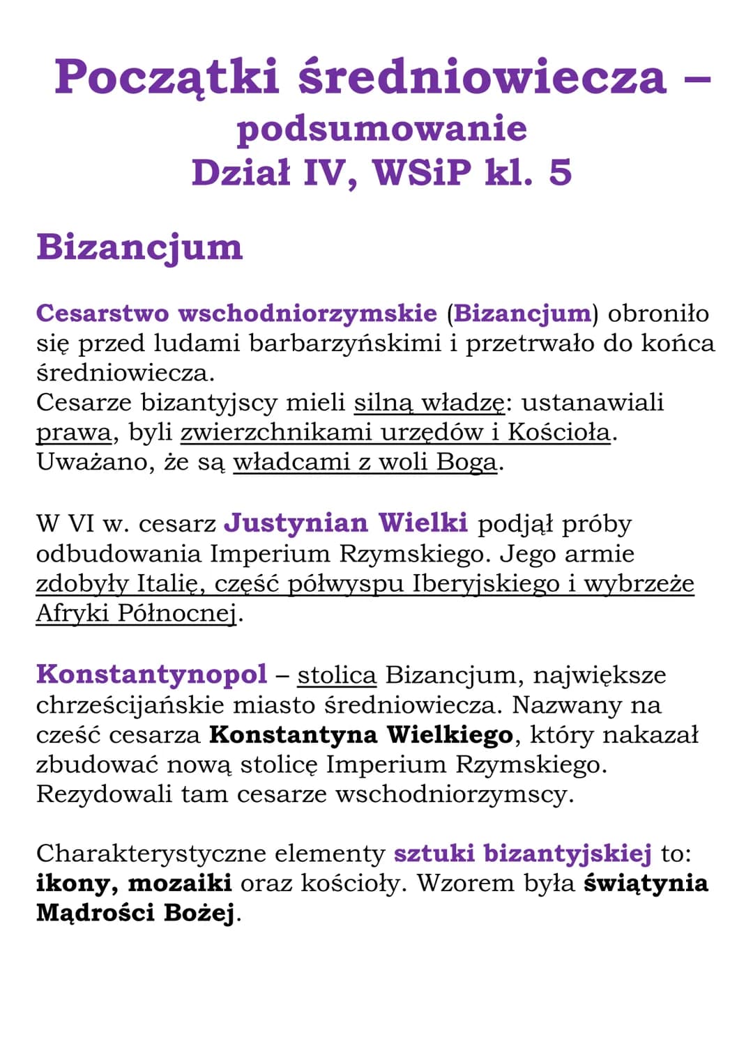 Początki średniowiecza
podsumowanie
Dział IV, WSiP kl. 5
-
Bizancjum
Cesarstwo wschodniorzymskie (Bizancjum) obroniło
się przed ludami barba