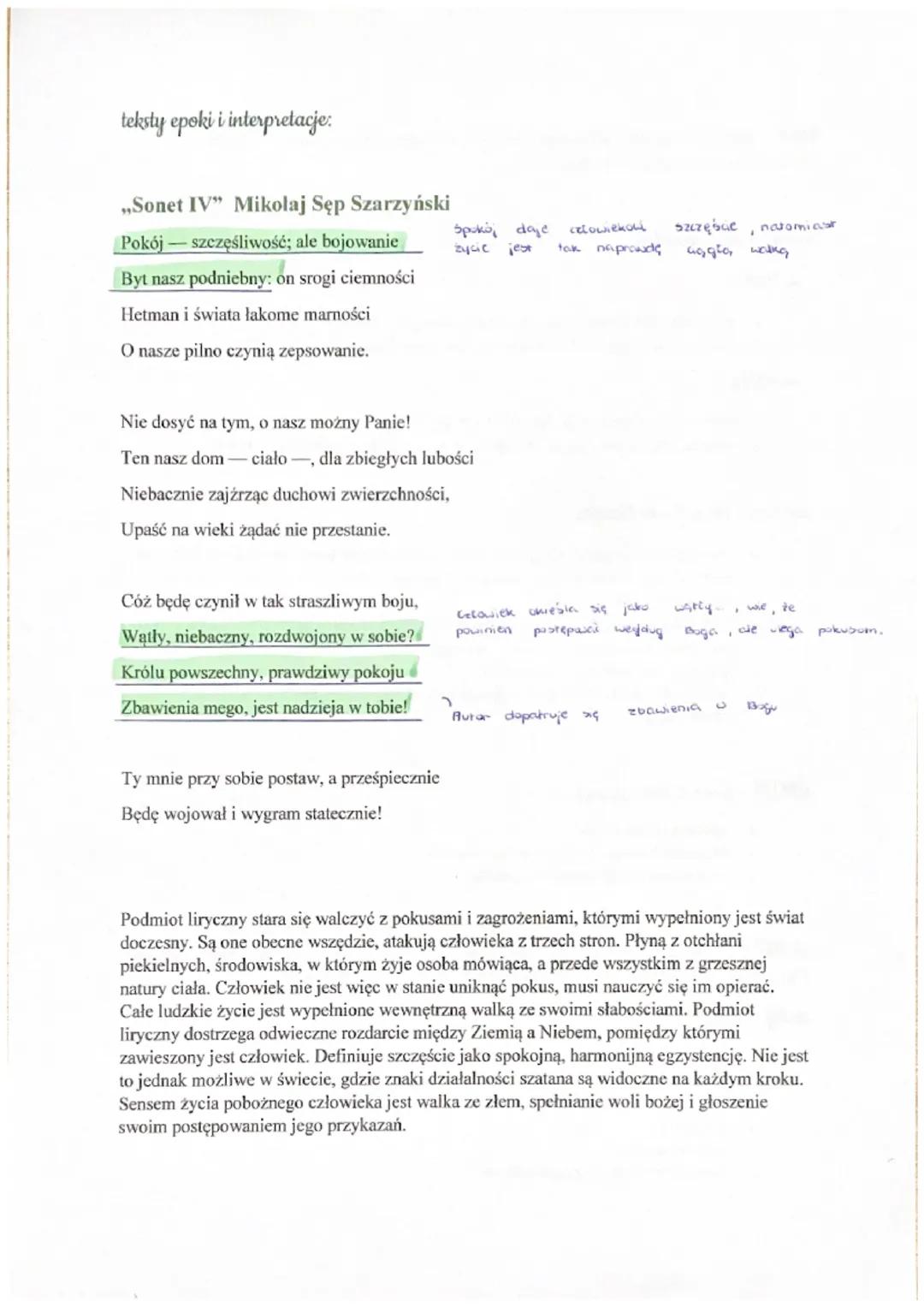 teksty epoki i interpretacje:
,,Sonet IV" Mikolaj Sęp Szarzyński
Pokój szczęśliwość; ale bojowanie
Byt nasz podniebny: on srogi ciemności
He