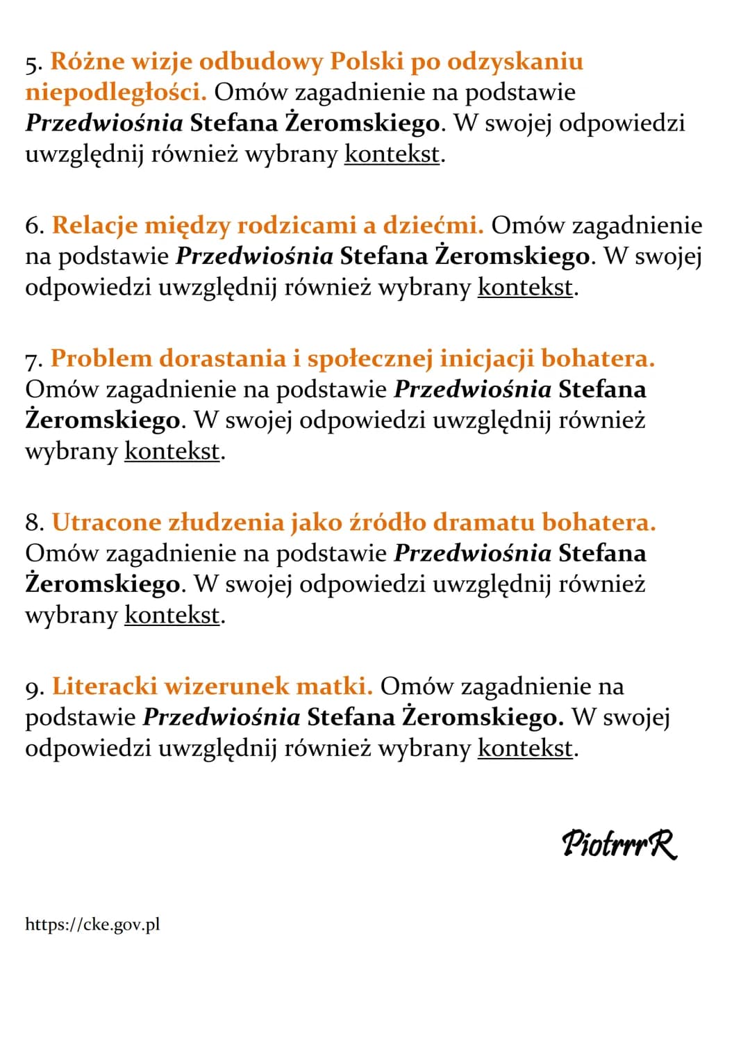Stefan Żeromski
Przedwiośnie
Lista pytań jawnych
Matura 2024
1. Jakie znaczenie ma tytuł dla odczytania sensu utworu?
Omów zagadnienie na po