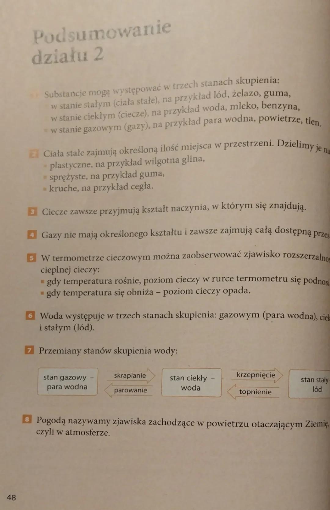 # Podsumowanie
działu 2

1 Substancje mogą występować w trzech stanach skupienia:
- w stanie stałym (ciała stałe), na przykład lód, żelazo, 