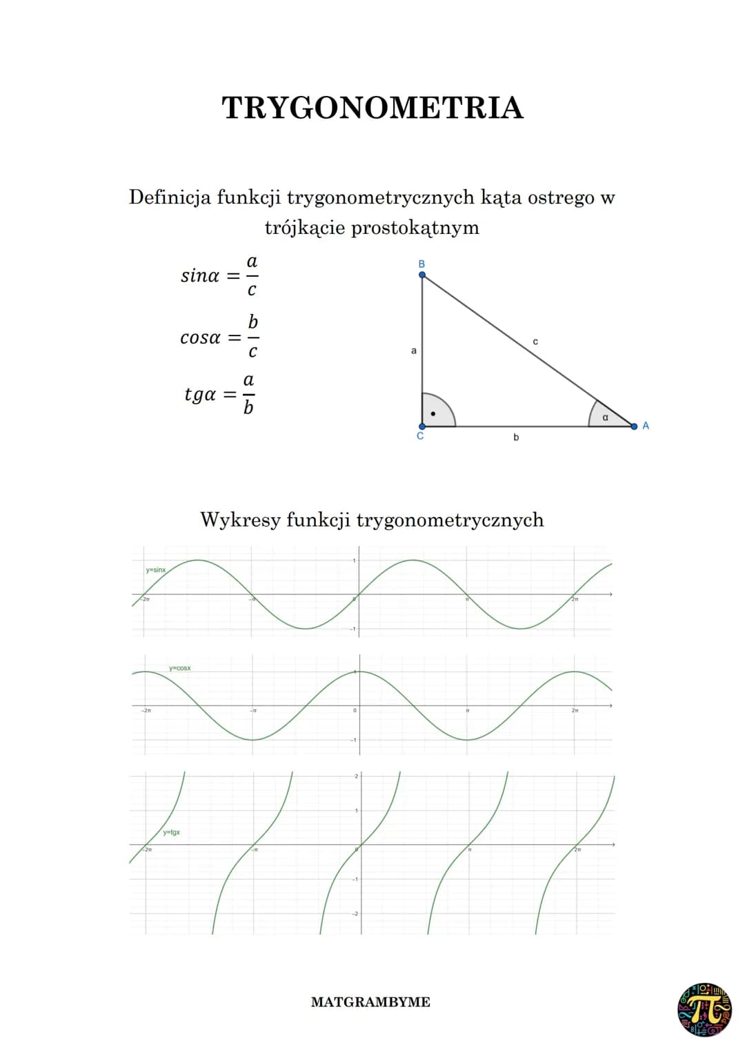 TRYGONOMETRIA
Definicja funkcji trygonometrycznych kąta ostrego w
trójkącie prostokątnym
a
sina
с
30
с
COSC = –
y=sinx
-2m
tga
=
ycosx
α
PD
