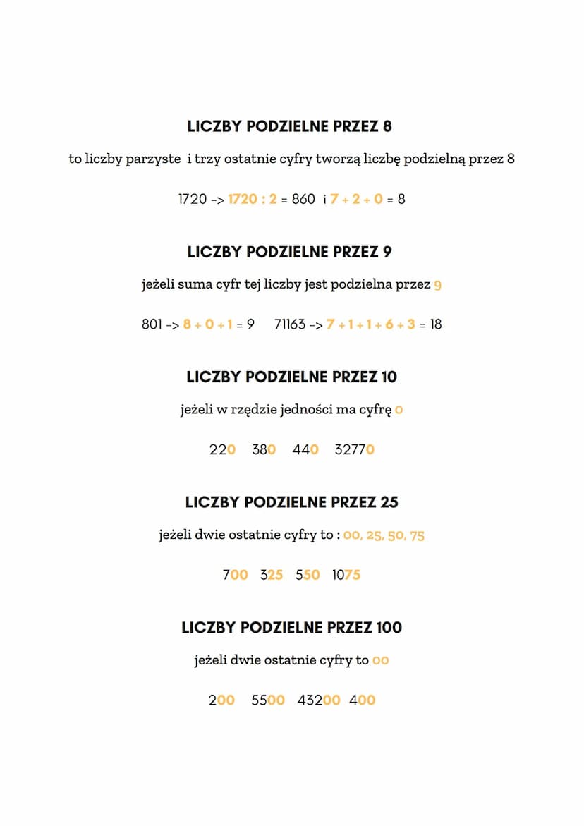 PODZIELNOŚĆ LICZB
LICZBY PODZIELNE PRZEZ 2
gdy liczba jest parzysta, czyli ma w rzędzie jedności cyfrę 0, 2, 4, 6 lub 8
112 : 2 = 56 234 : 2