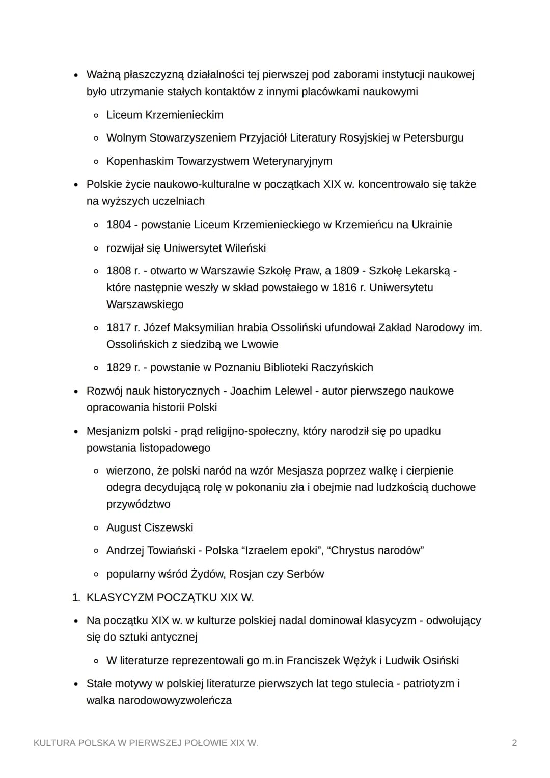 KULTURA POLSKA W
PIERWSZEJ POŁOWIE XIX W.
1. ROZWÓJ KULTURY POLSKIEJ POD ZABORAMI
Pierwsze lata po rozbiorach = polskie życie kulturalne kon